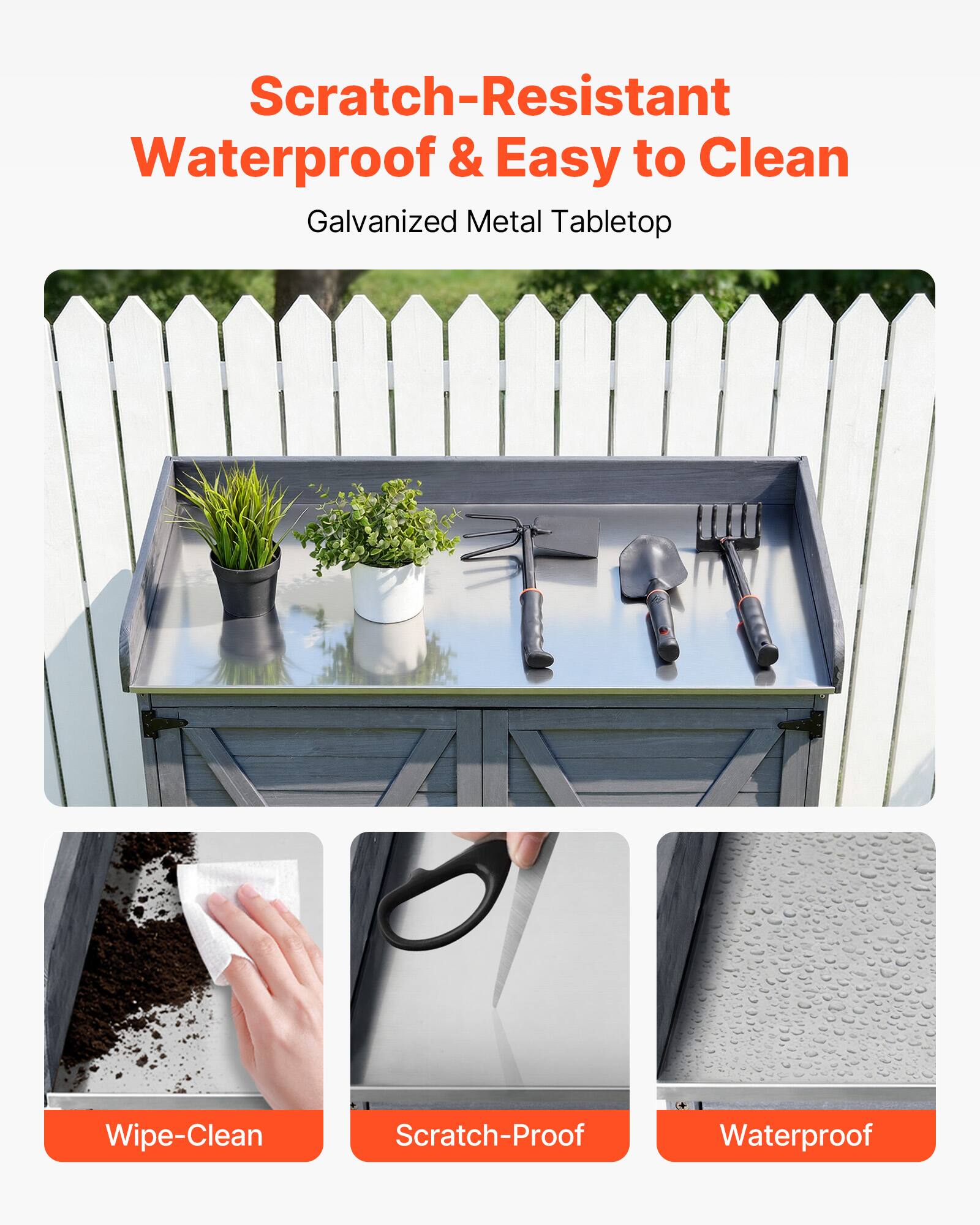Scratch-Resistant Waterproof & Easy to Clean  
Galvanized Metal Tabletop  

Wipe-Clean  
Scratch-Proof  
Waterproof
