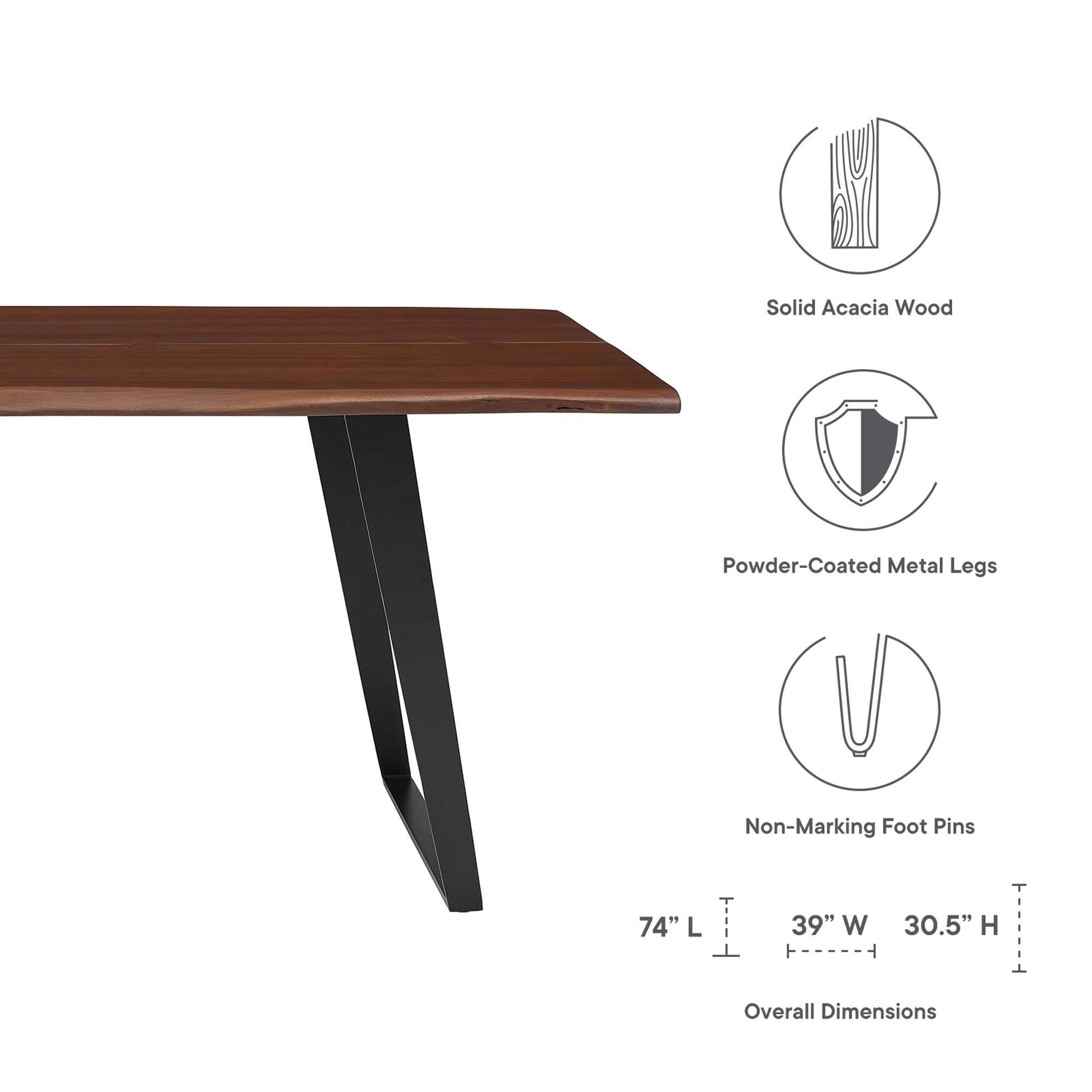 Solid Acacia Wood Powder-Coated Metal Legs Non-Marking Foot Pins 74" L 39" W 30.5" H Overall Dimensions