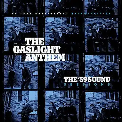 The Gaslight Anthem
The '59 Sound Sessions