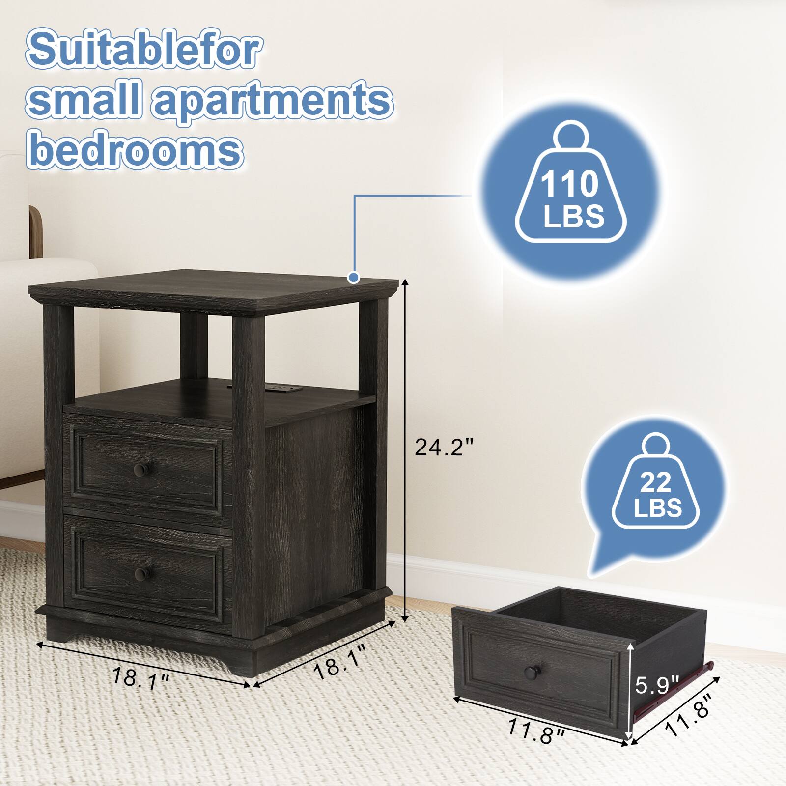 Suitable for small apartments bedrooms

110 LBS

24.2"

18.1" x 18.1" x 11.8" x 5.9"

22 LBS

11.8" x 11.8" x 5.9"