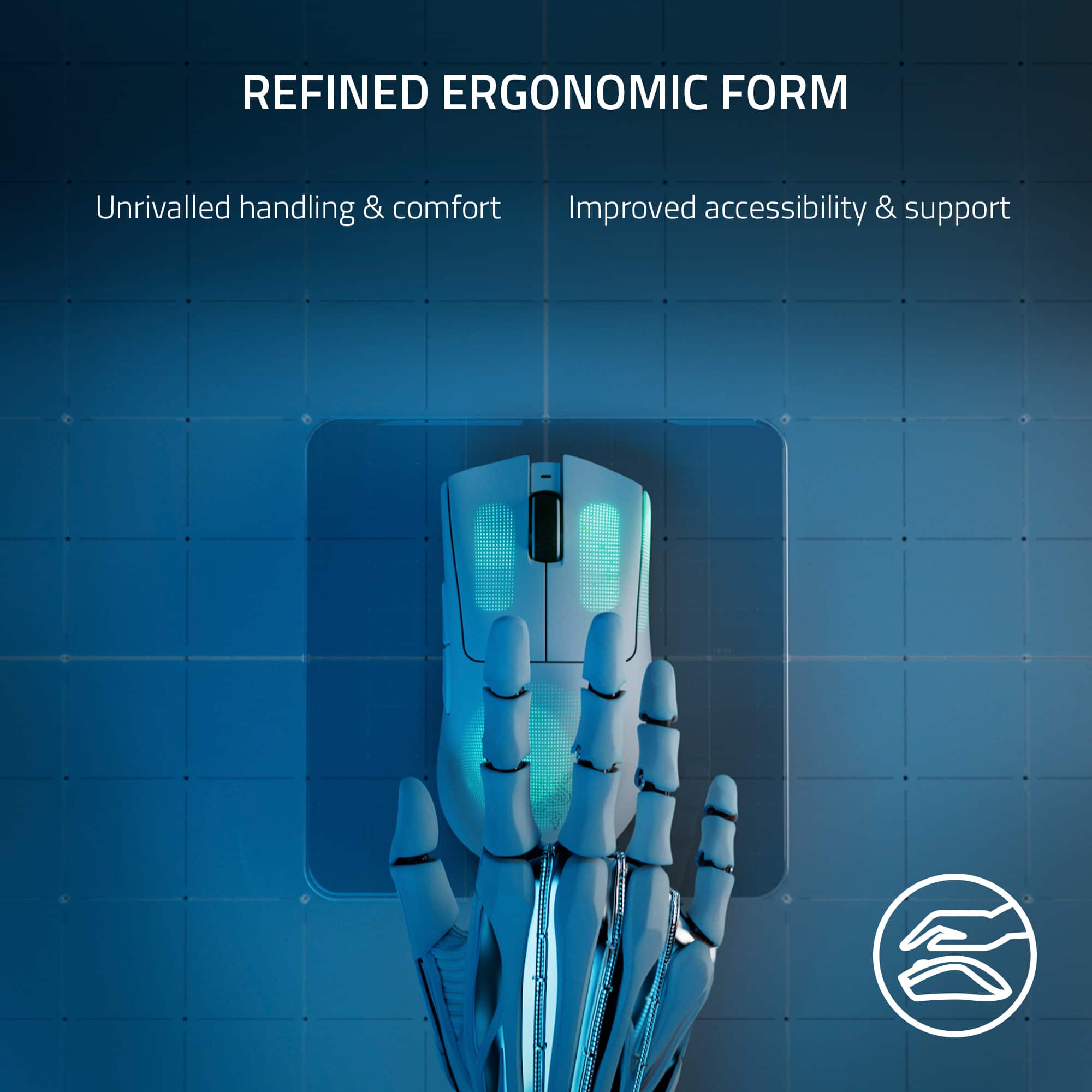 REFINED ERGONOMIC FORM Unrivalled handling & comfort Improved accessibility & support