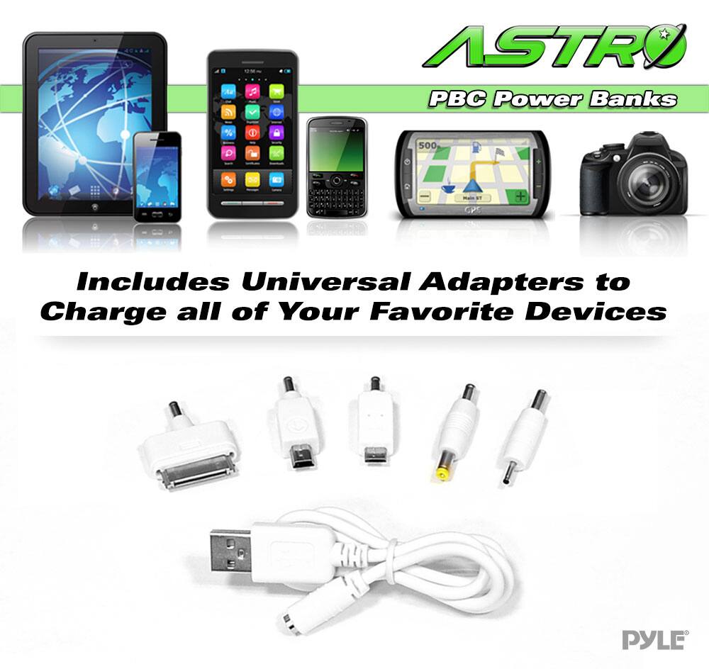 A4 UM ASTRO PBC Power Banks 5000 mAh  
Includes Universal Adapters to Charge all of Your Favorite Devices  
PYLE