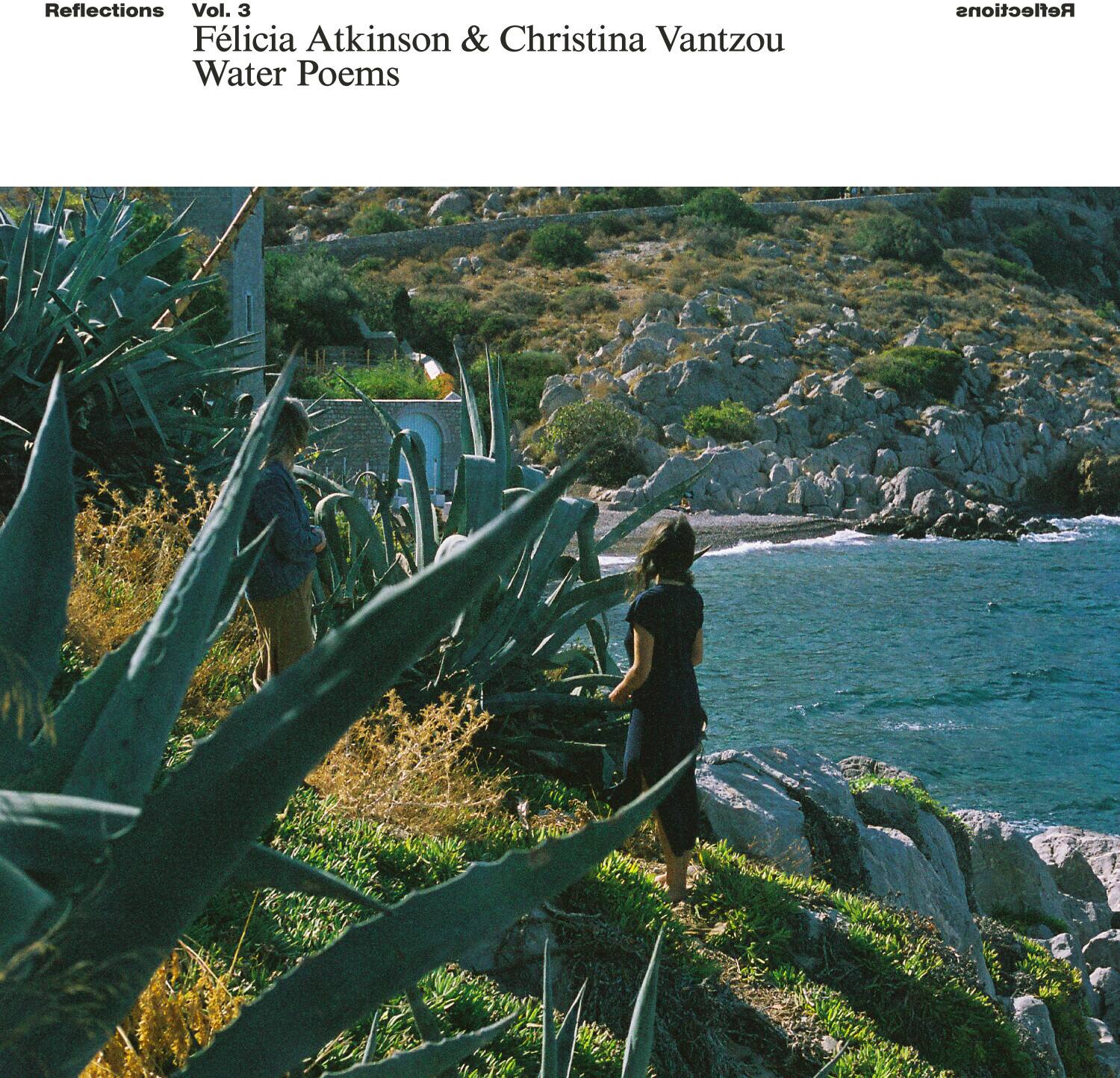 Atkinson,Felicia / Vantzou,Christina - Reflections Vol 3: Water Poems   - VINYL LP price history on PriceWatchPro