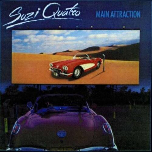 Suzi Quatro  
MAIN ATTRACTION
