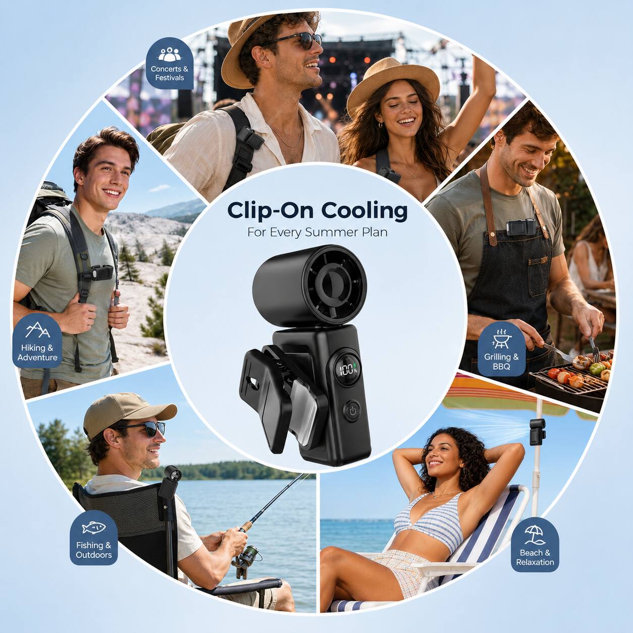 Concerts & Festivals  
Clip-On Cooling For Every Summer Plan  

Hiking & Adventure  
100%  
Grilling & BBQ  
Fishing & Outdoors  
Beach & Relaxation