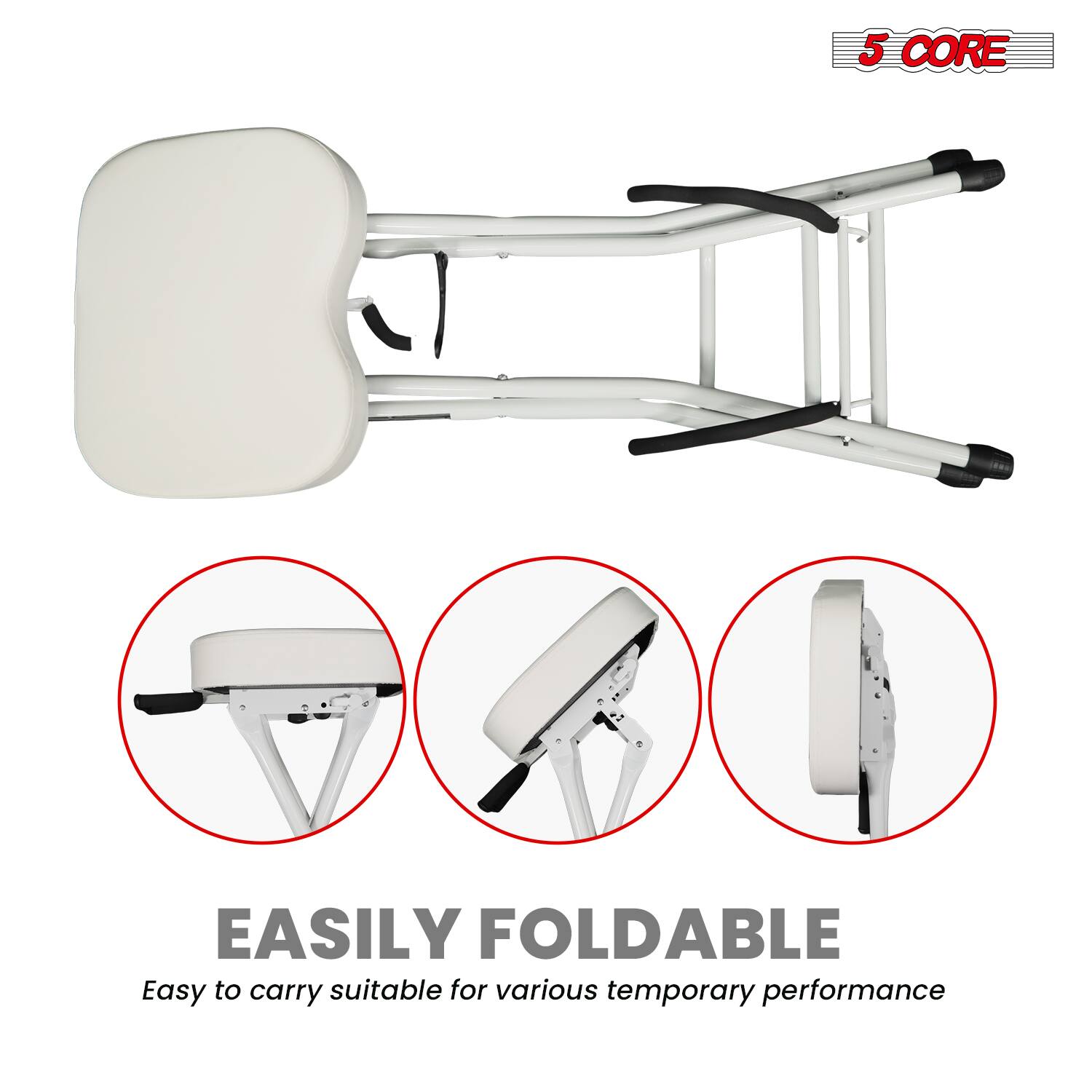 5 CORE  
EASILY FOLDABLE  
Easy to carry suitable for various temporary performance