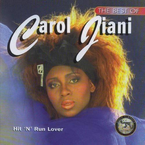 THE BEST OF  
Carol Jiani  

Hit 'N' Run Lover  
DISCO CLASSICS