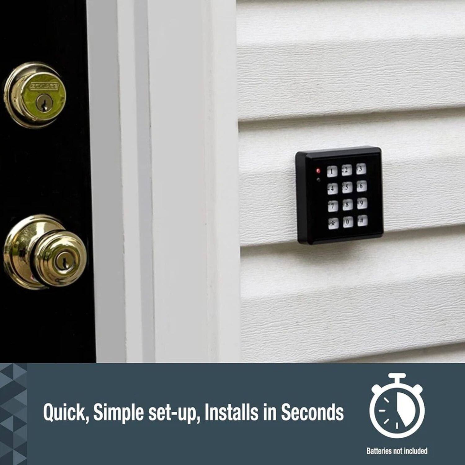 Quick, Simple set-up, Installs in Seconds  
Batteries not included