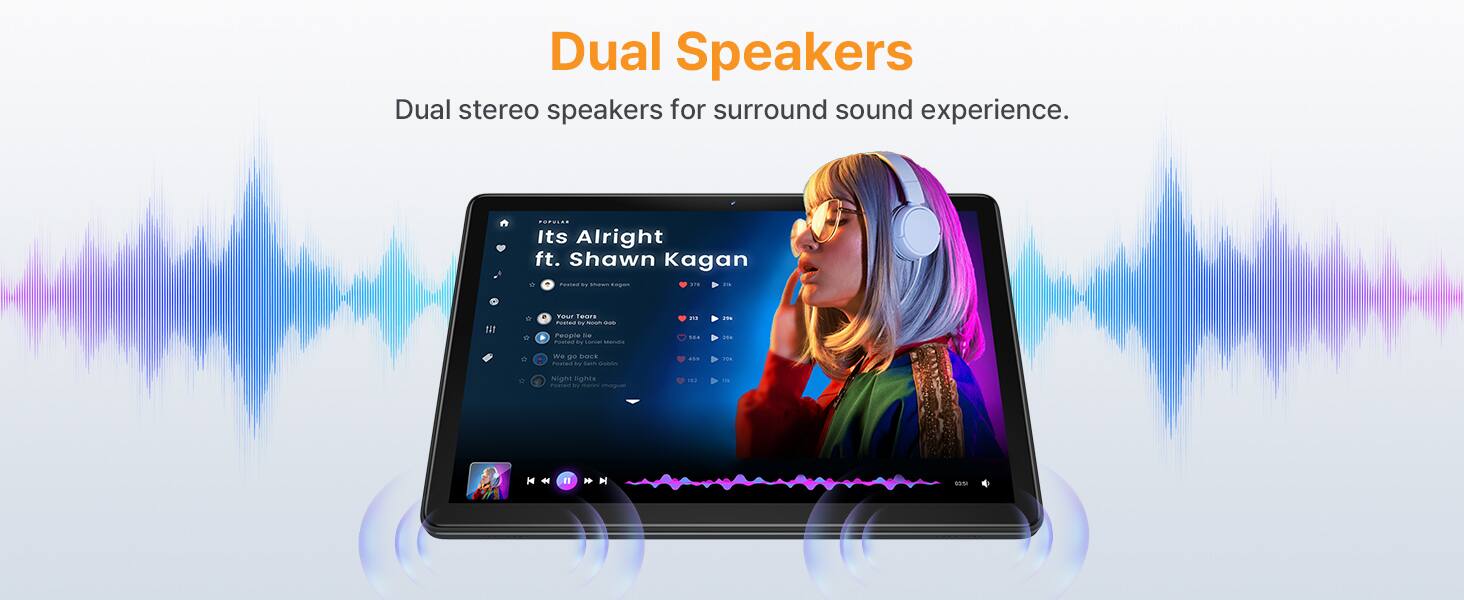 Dual Speakers  
Dual stereo speakers for surround sound experience.  

Its Alright ft. Shawn Kagan