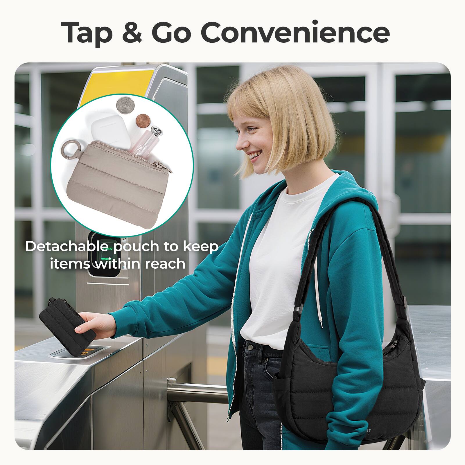 Tap & Go Convenience

Detachable pouch to keep items within reach