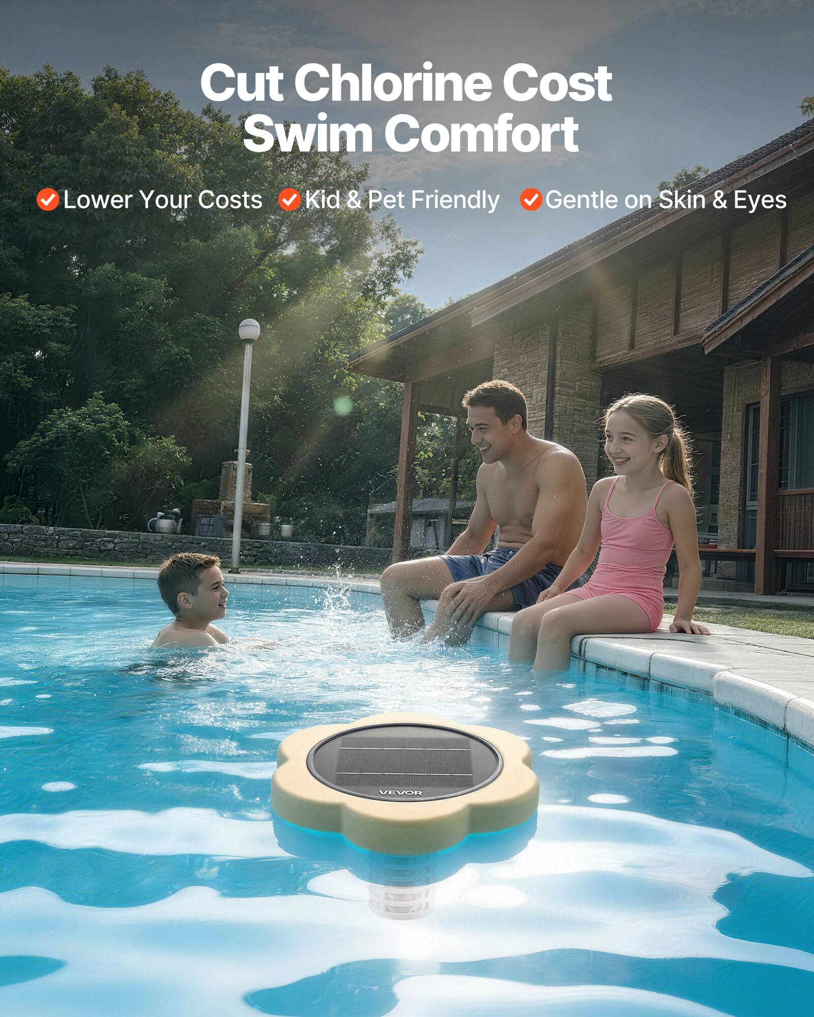 Cut Chlorine Cost Swim Comfort

- Lower Your Costs
- Kid & Pet Friendly
- Gentle on Skin & Eyes

VEVOR