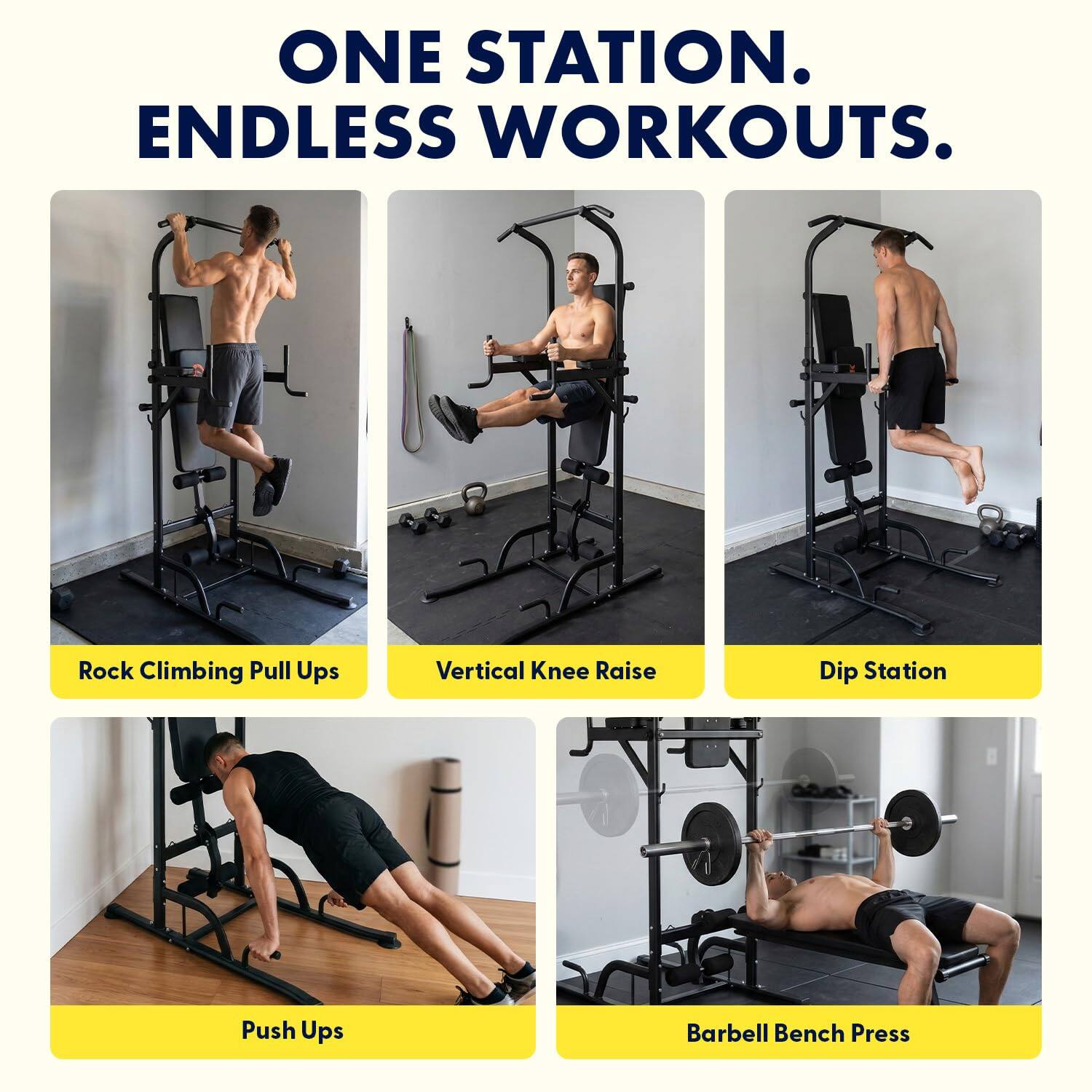 ONE STATION. ENDLESS WORKOUTS.

- Rock Climbing Pull Ups
- Vertical Knee Raise
- Dip Station
- Push Ups
- Barbell Bench Press