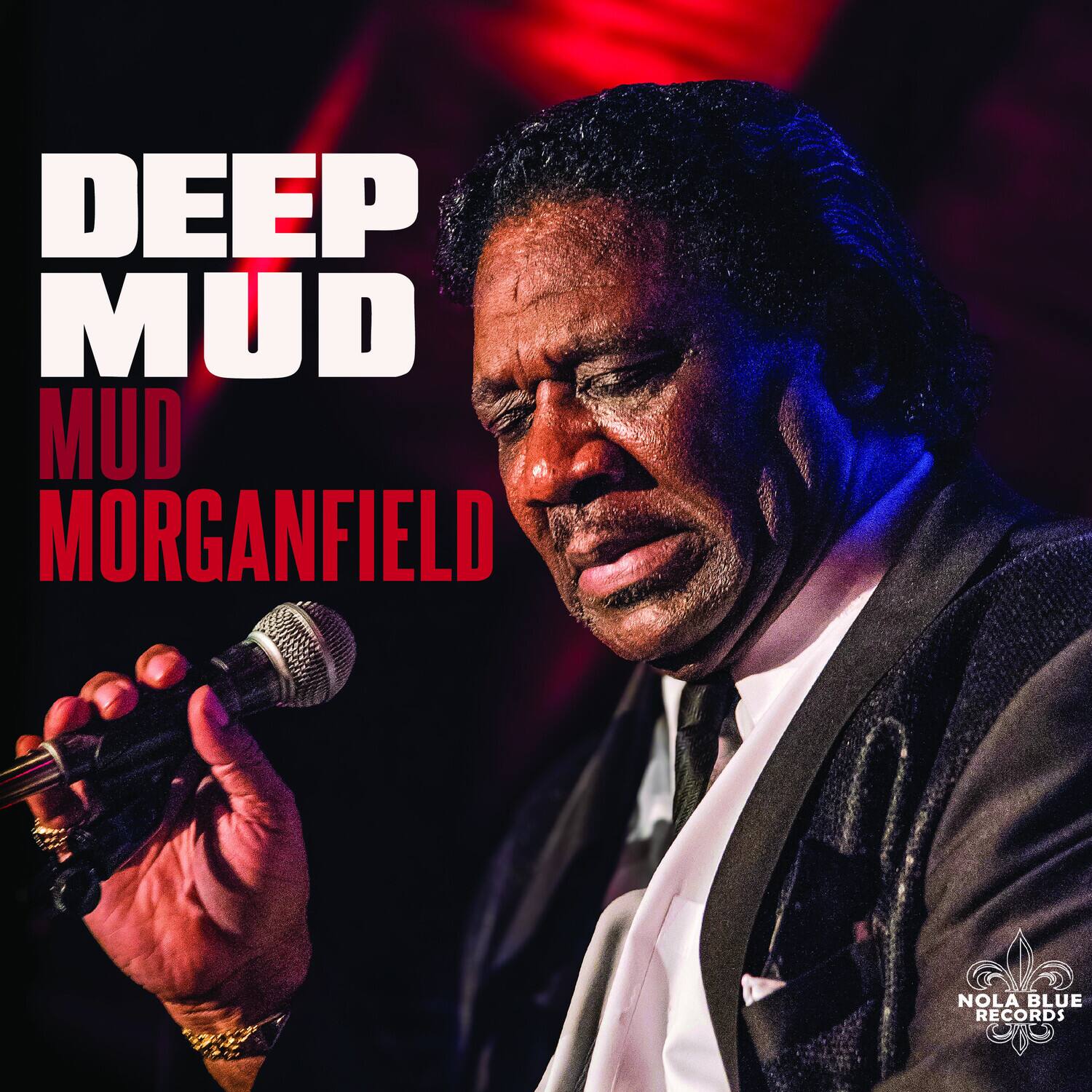 DEEP MUD  
MUD MORGANFIELD  
NOLA BLUE RECORDS