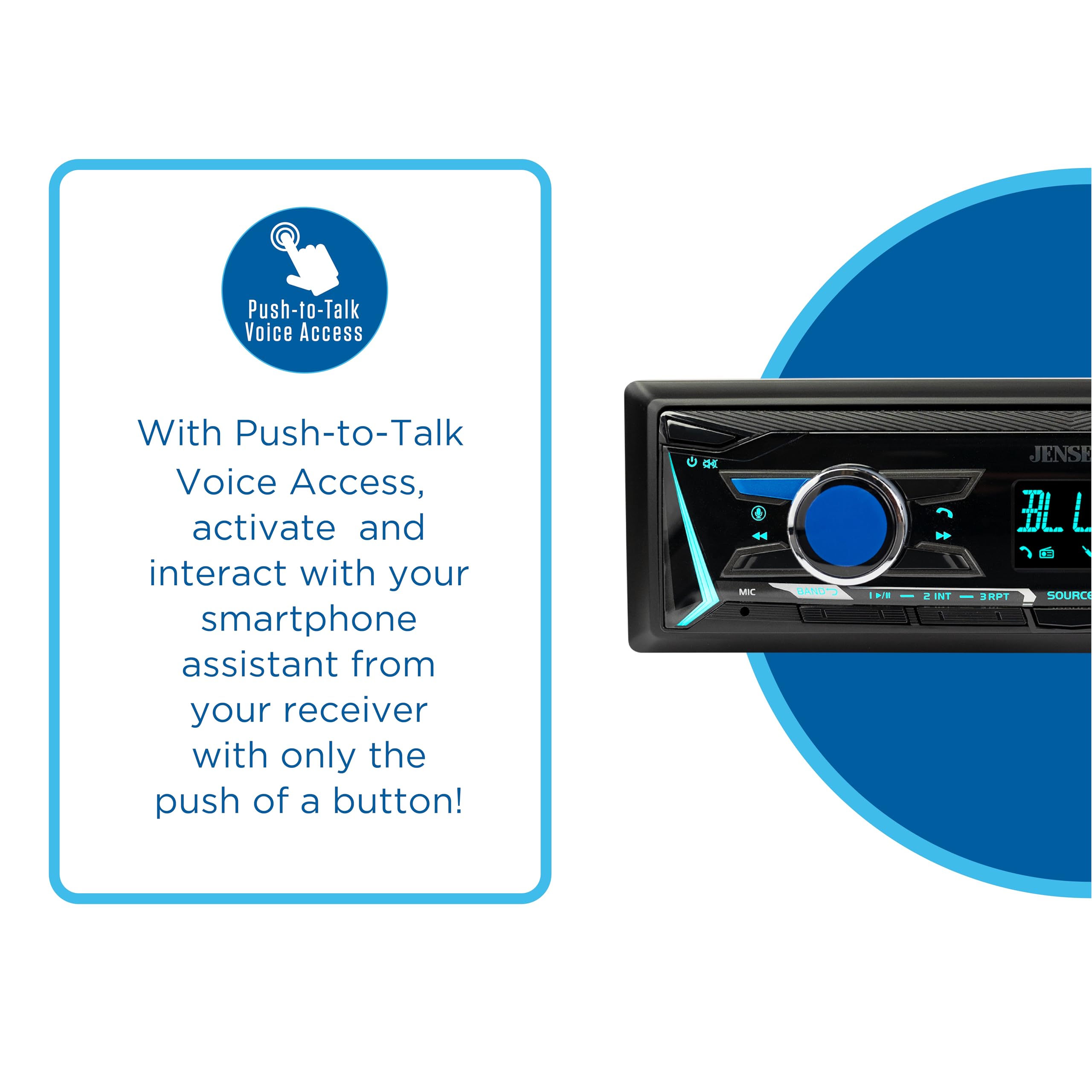 Push-to-Talk Voice Access, With Push-to-Talk Voice Access, activate and interact with your smartphone assistant from your receiver with only the push of a button! D 1 M BANGS . 2 INT JENSE BL L HPT SOURCE