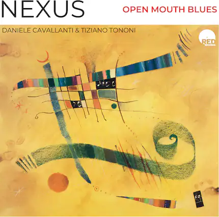 Nexus
Open Mouth Blues
Daniele Cavallanti & Tiziano Tononi
Red Records