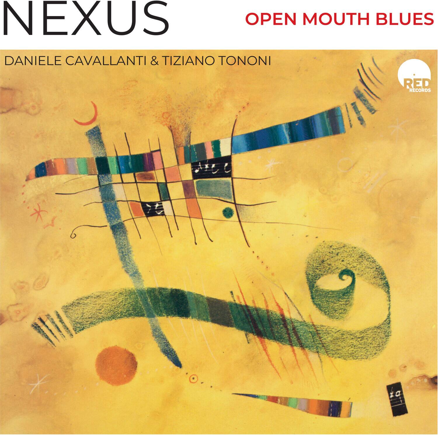 Nexus  
Open Mouth Blues  
Daniele Cavallanti & Tiziano Tononi  
Red Records