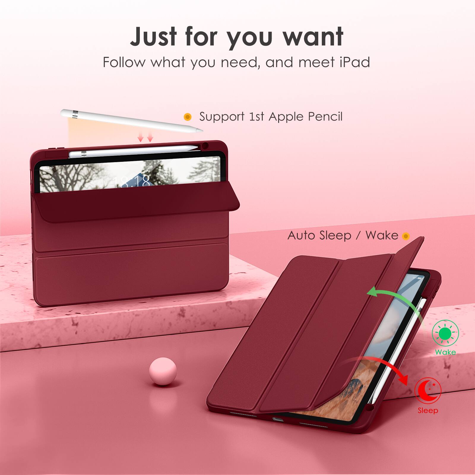Just for you want  
Follow what you need, and meet iPad  

- Support 1st Apple Pencil  
- Auto Sleep / Wake