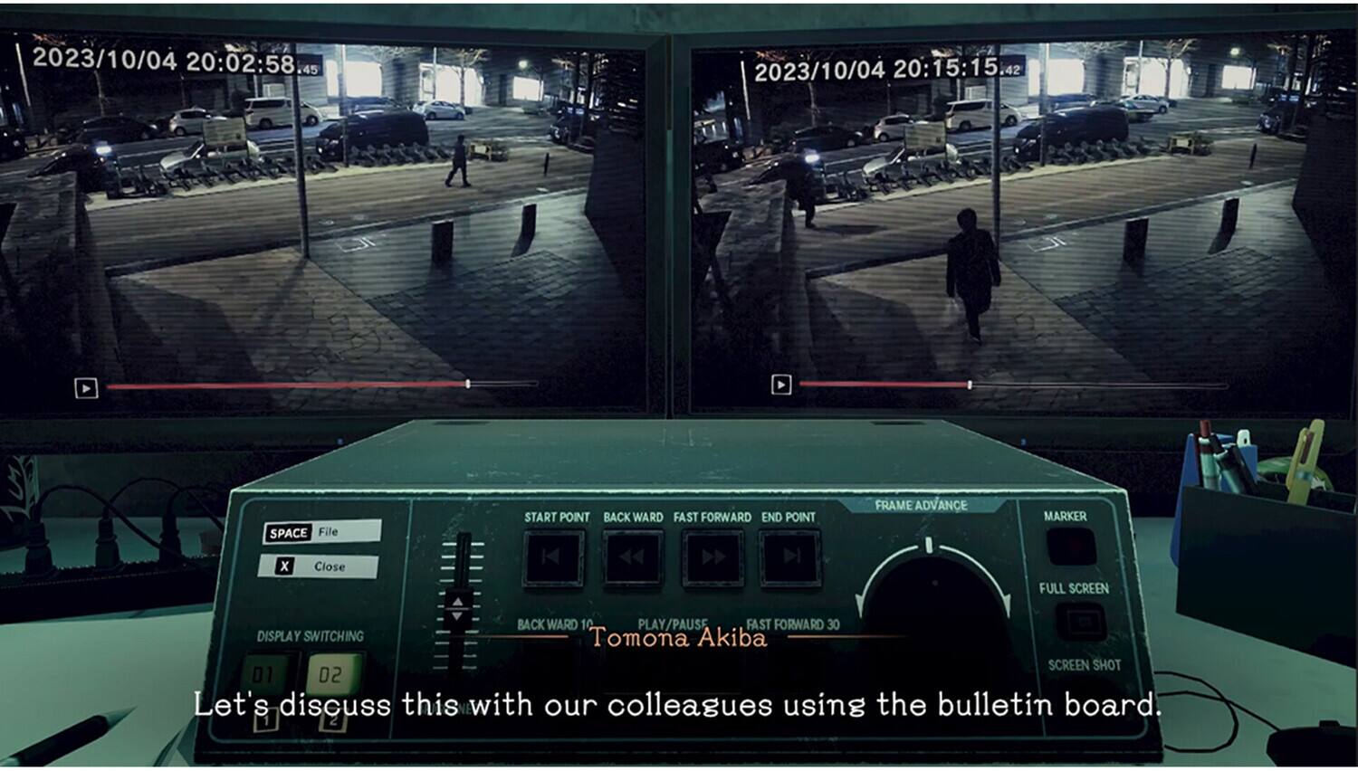 2023/10/04 20:02:58.45  
2023/10/04 20:15:15.42  

SPACE File  
START POINT BACK WARD FAST FORWARD END POINT FRAME ADVANCE MARKER  
X Close FULL SCREEN BACK WARD 10 PLAY/PAUSE FAST FORWARD 30 DISPLAY SWITCHING  
Tomona Akiba  

SCREEN SHOT 01 02  

Let's discuss this with our colleagues using the bulletin board.