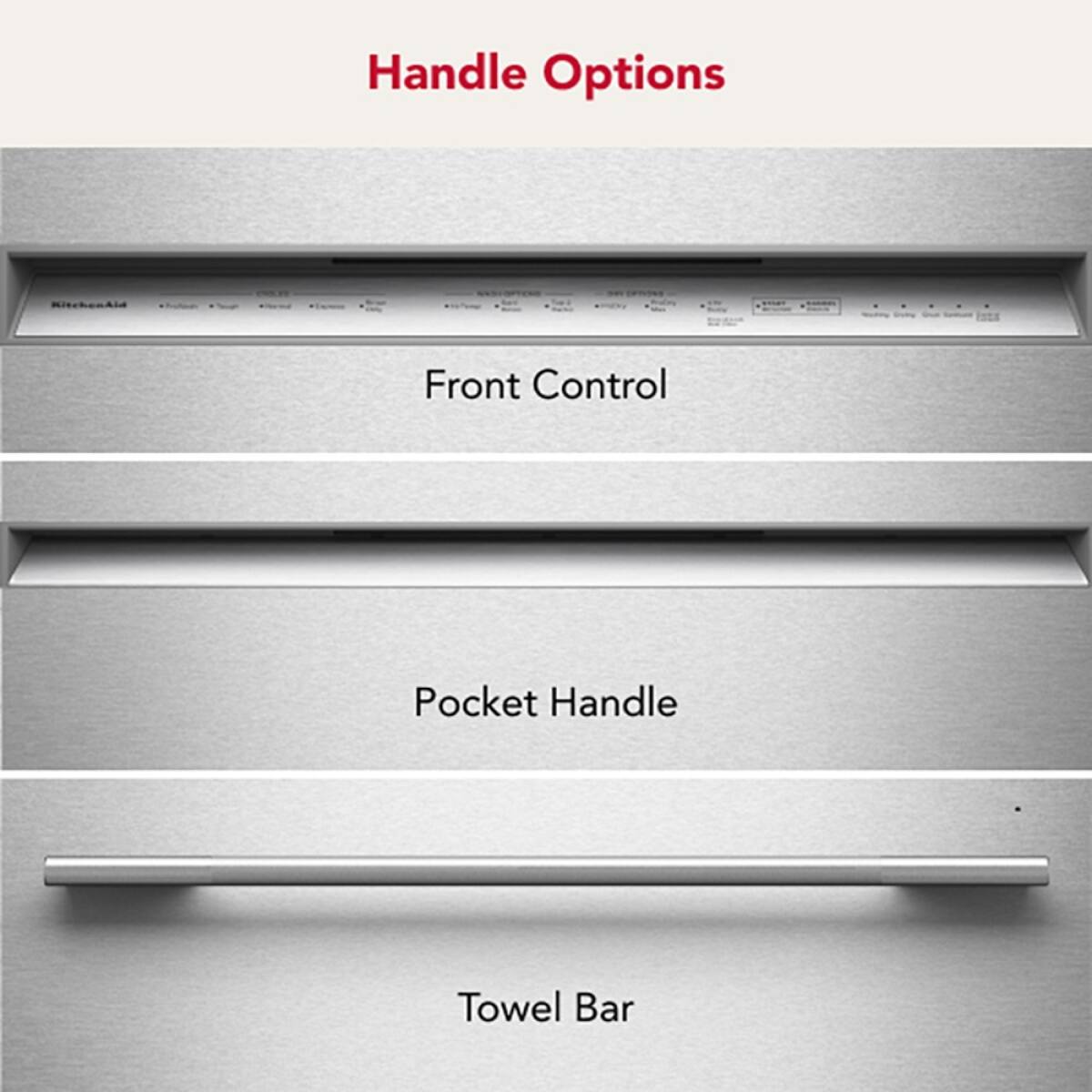 Handle Options

Front Control

Pocket Handle

Towel Bar