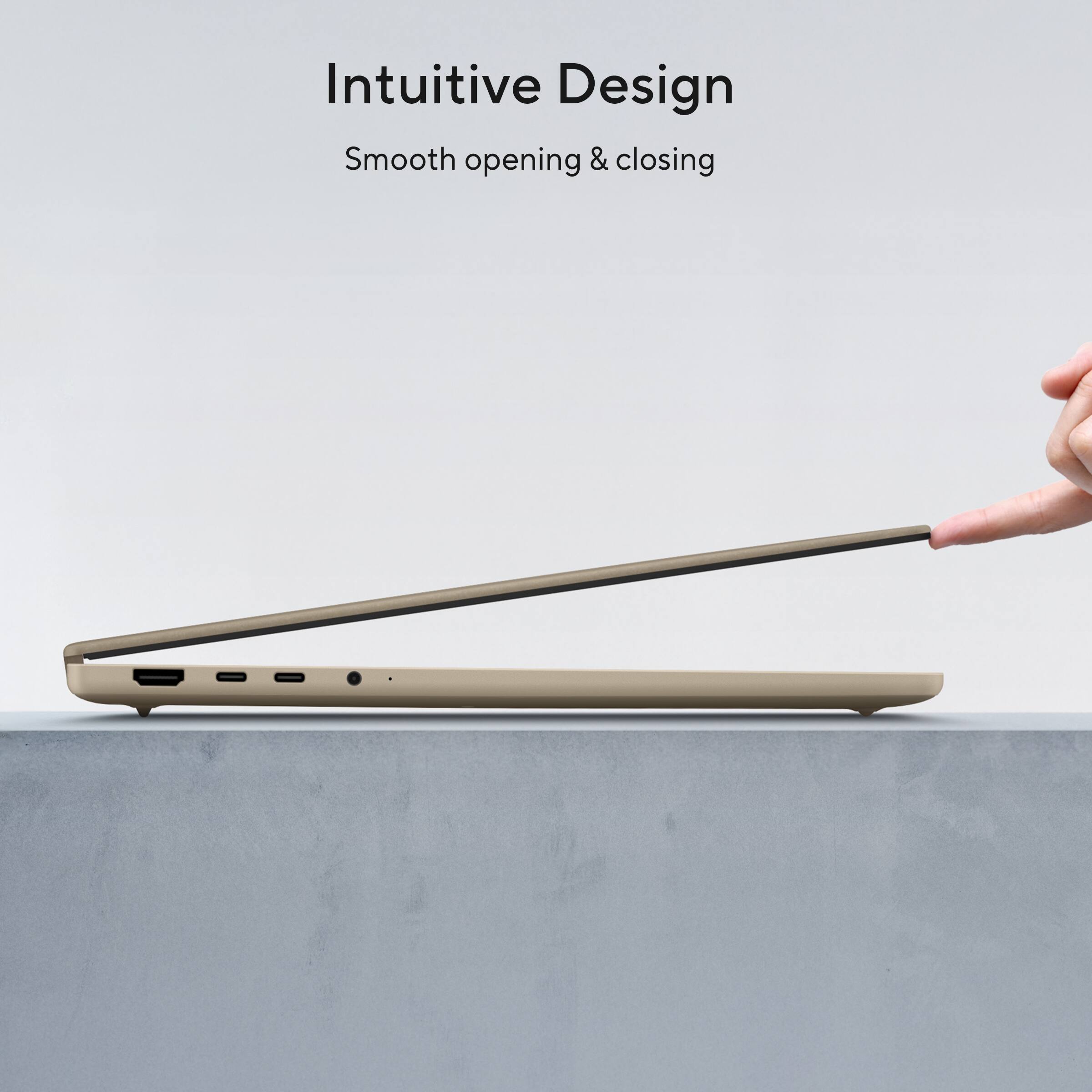 Intuitive Design  
Smooth opening & closing