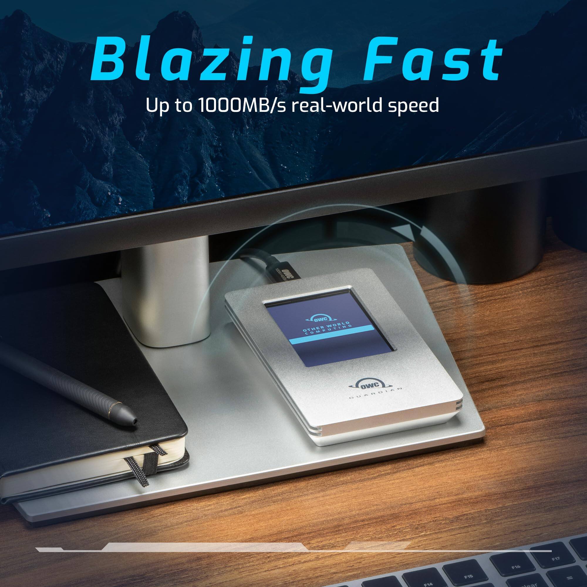 Blazing Fast  
Up to 1000MB/s real-world speed