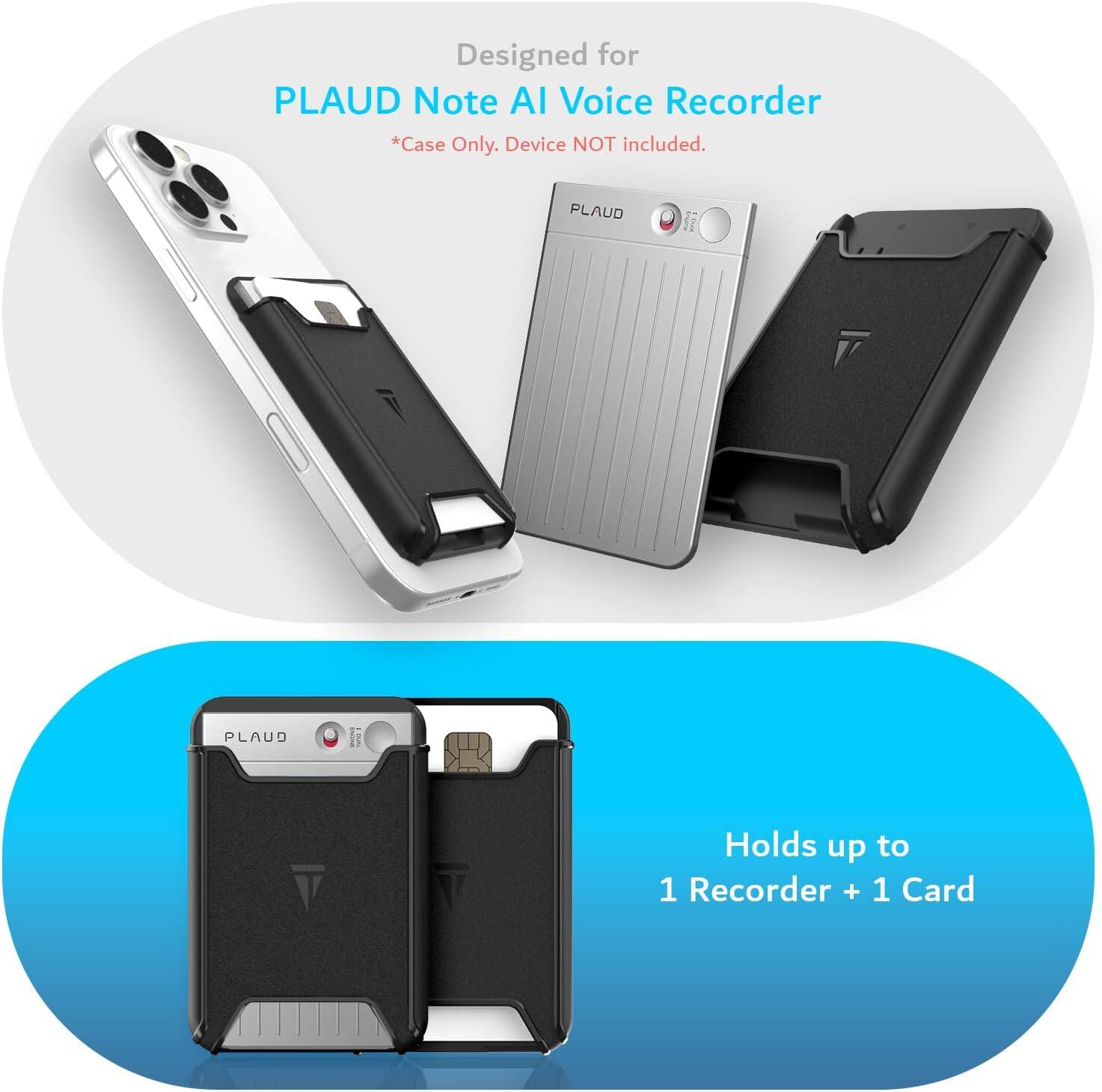 Designed for PLAUD Note AI Voice Recorder  
*Case Only. Device NOT included.  

PLAUD  
Holds up to 1 Recorder + 1 Card