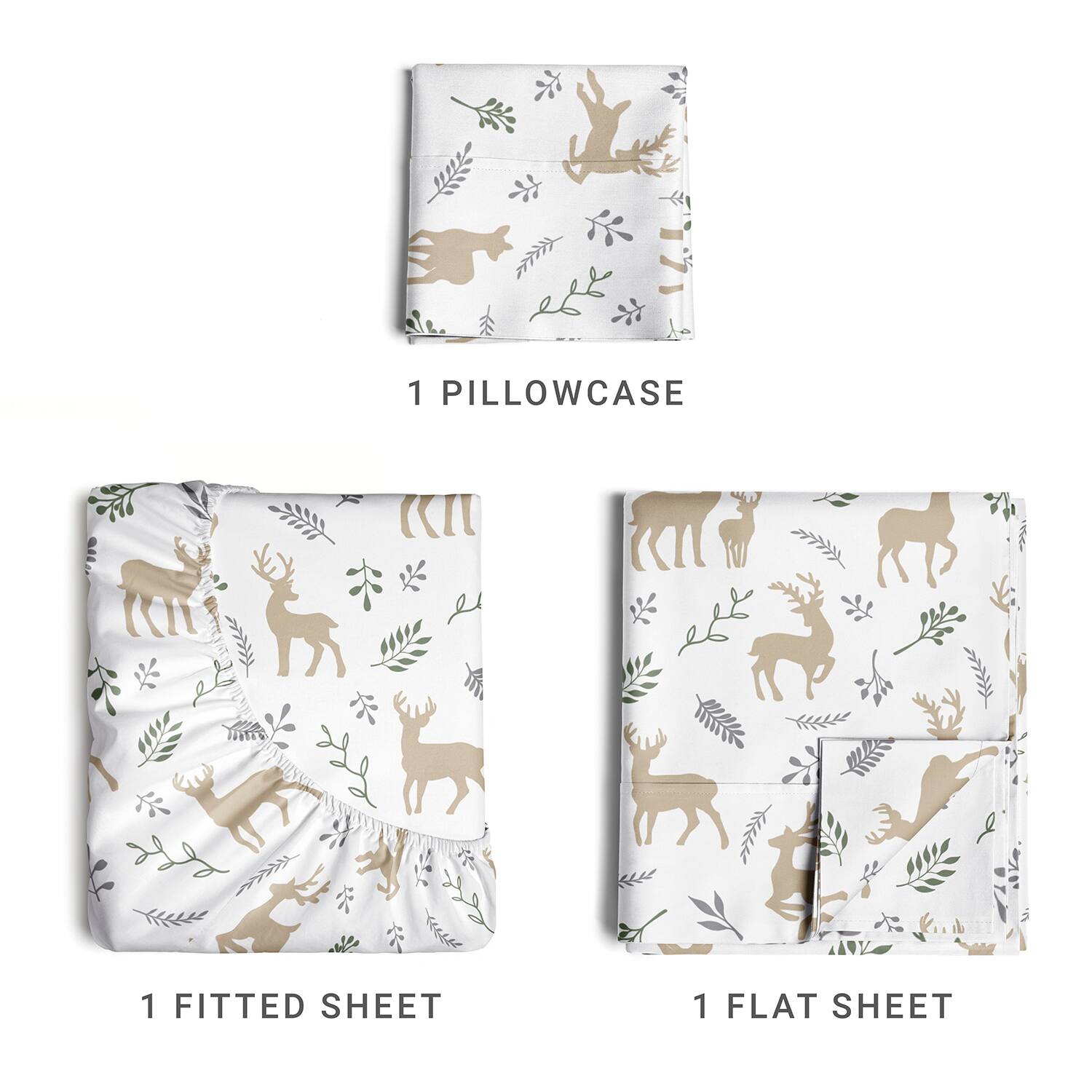1 Pillowcase  
1 Fitted Sheet  
1 Flat Sheet