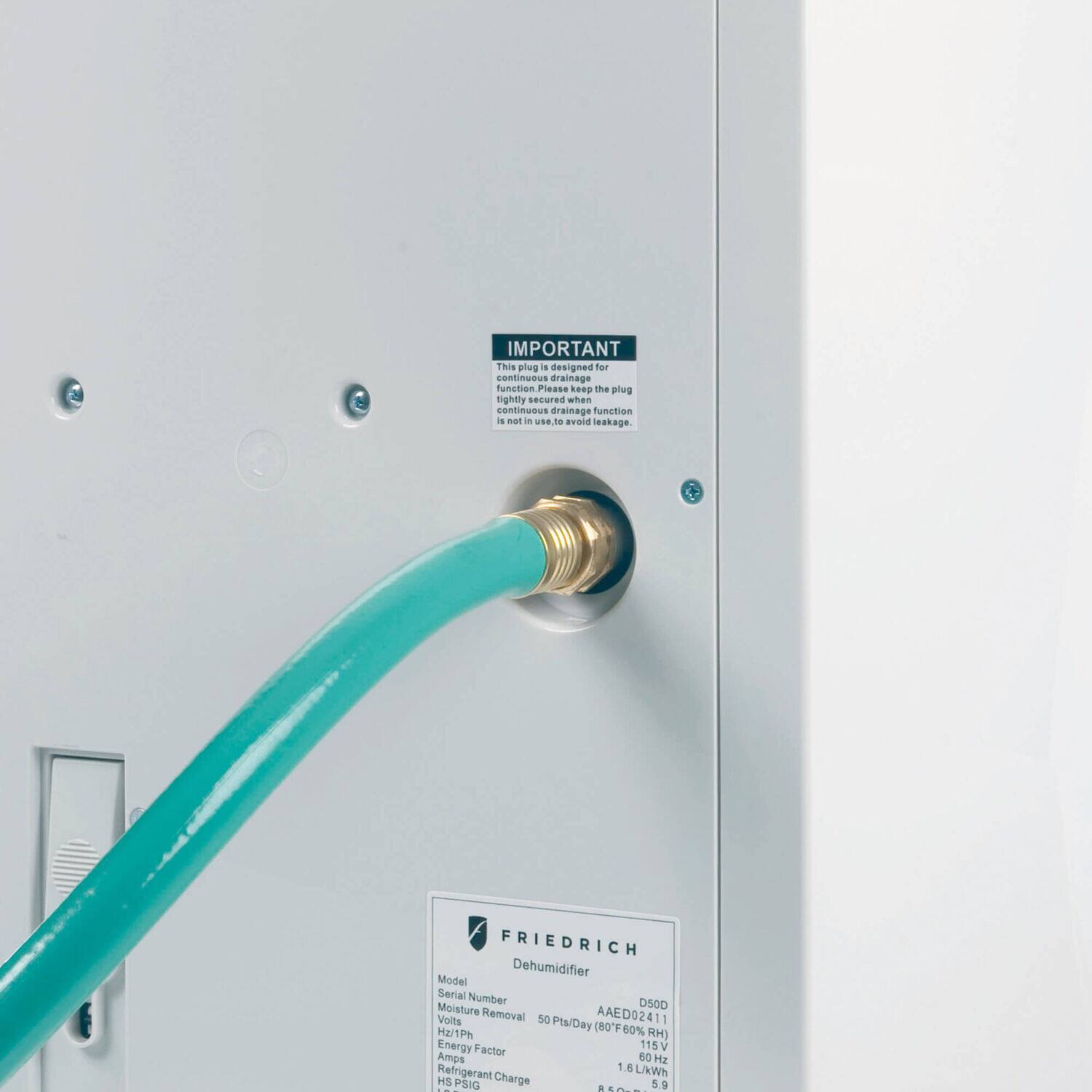 IMPORTANT: This plug is designed for continuous drainage function. Please keep the plug slightly secured when continuous drainage function is in use to avoid leakage. Friedrich Dehumidifier Model Serial Number Moisture D50D Voite Removal 50 AAED02411 Pts/Day (80°F 80% RH) Energy Factor 1.15 V Amps 60 H2 Refrigerant 1.6 LkWh HS PSIG Charge 5.9 A