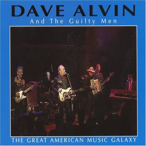 Dave Alvin - Great American Music Galaxy  - COMPACT DISCS