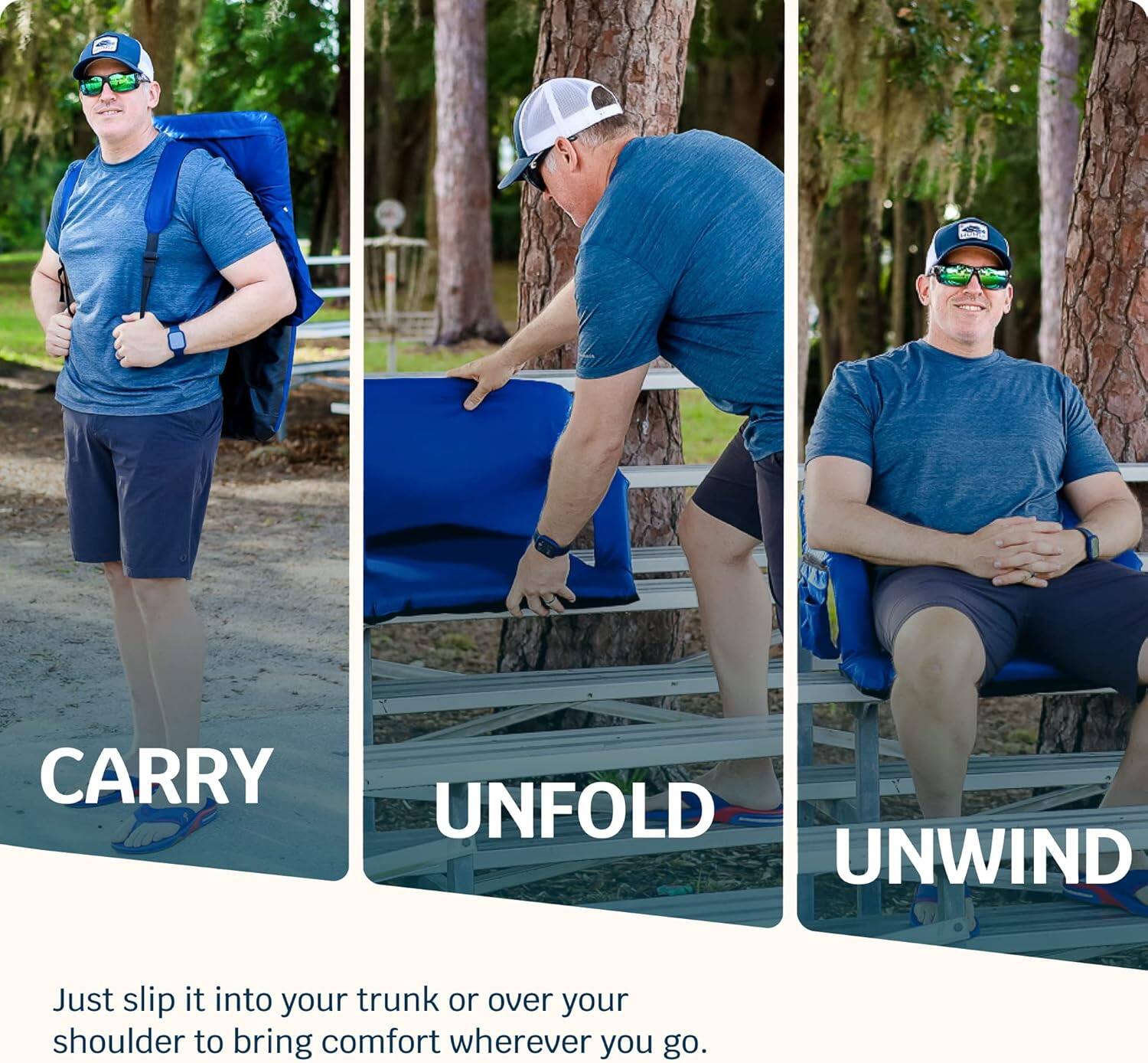 CARRY  
UNFOLD  
UNWIND  

Just slip it into your trunk or over your shoulder to bring comfort wherever you go.