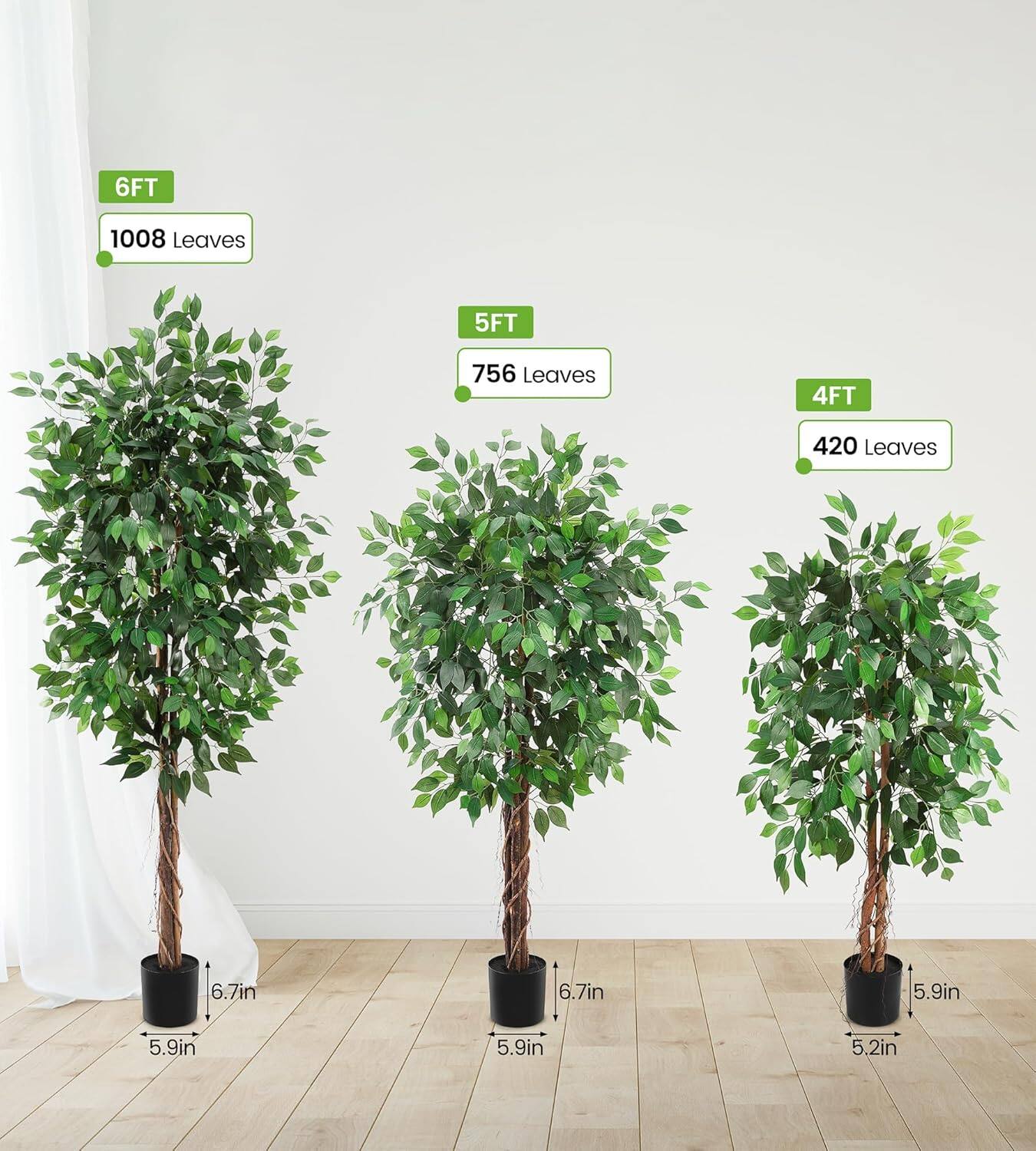 6FT  
1008 Leaves  
5FT  
756 Leaves  
4FT  
420 Leaves  

6.7in  
5.9in  
5.9in  
5.9in  
5.2in