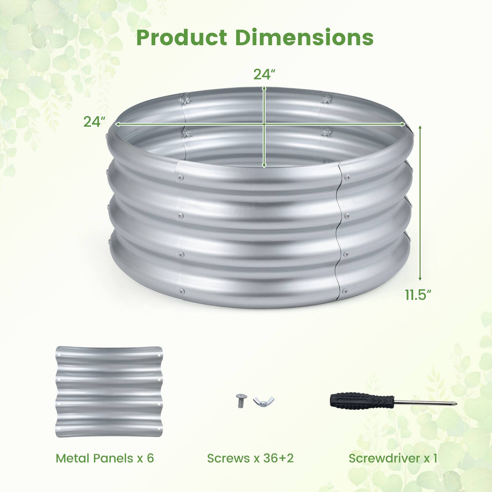Product Dimensions  
24" x 24" x 11.5"  
Metal Panels x 6  
Screws x 36+2  
Screwdriver x 1