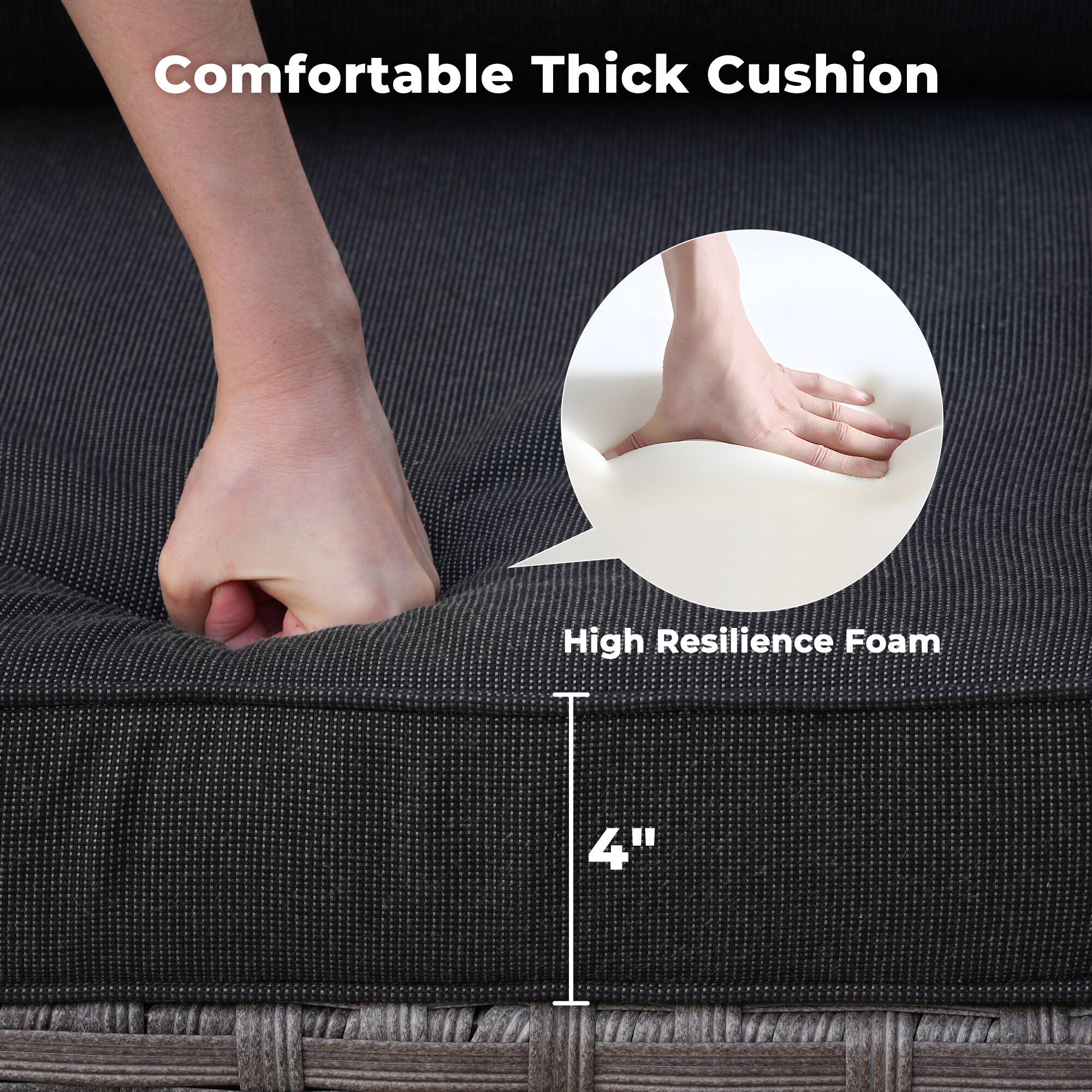 Comfortable Thick Cushion

High Resilience Foam

4"