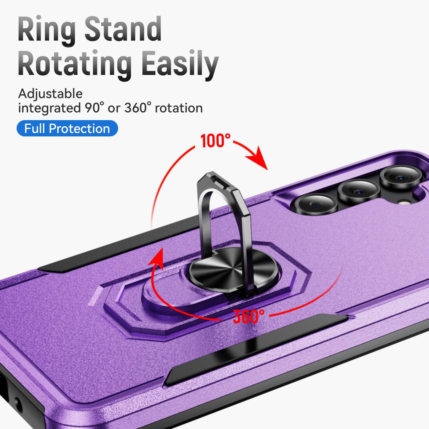 Ring Stand Rotating Easily Adjustable integrated 90° or 360° rotation Full Protection 100° 360°