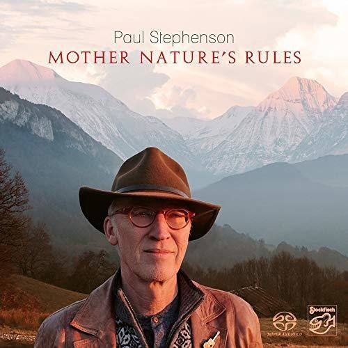 Stephenson,Paul - Mother Nature's Rules   - SUPER-AUDIO CD [Super Audio CD (SACD)] price history on PriceWatchPro