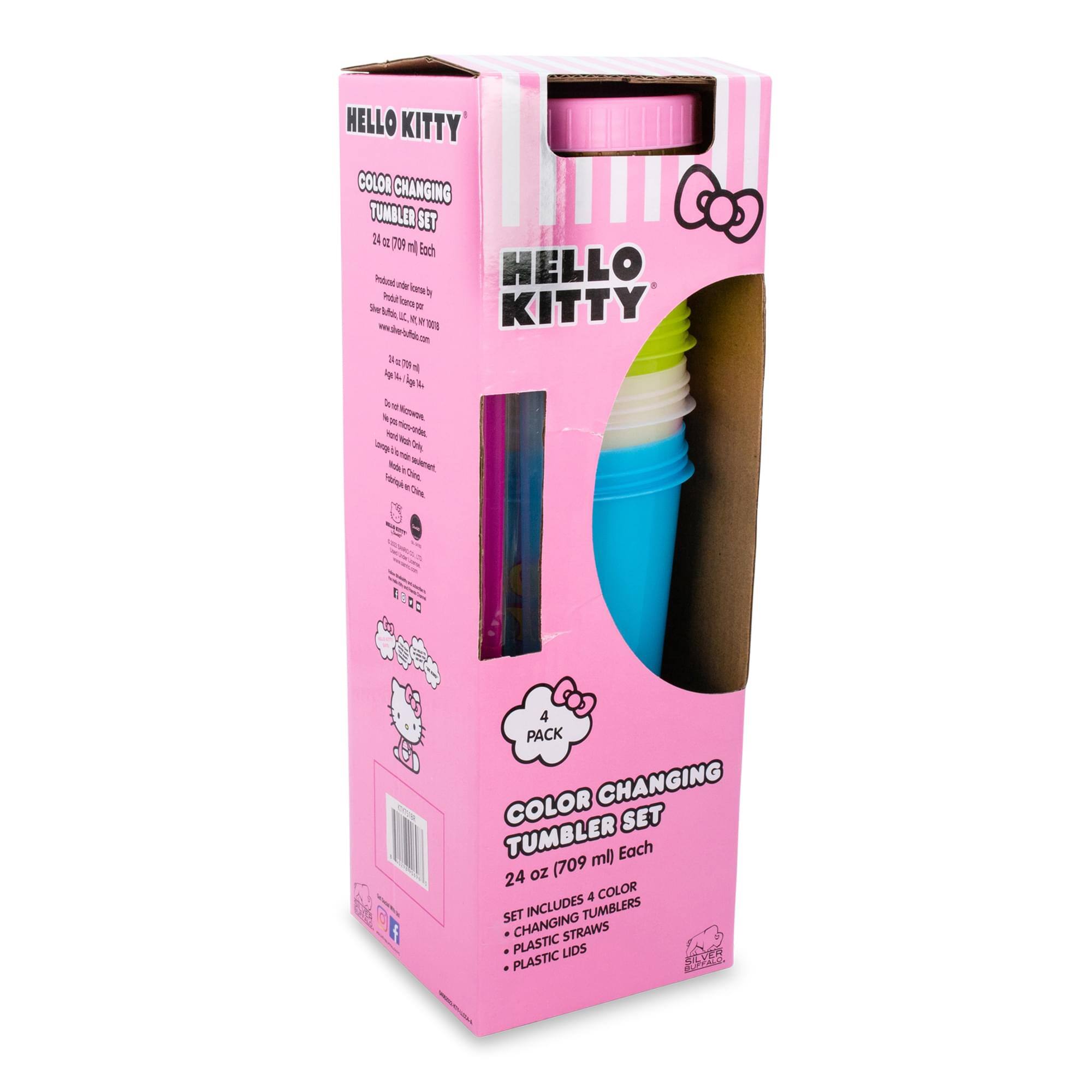 HELLO KITTY COLOR CHANGING TUMBLER SET  
24 oz (709 ml) Each  

Product of China by  
Shenzhen Bubu LLC, China 518000  
www.hello-kitty.com  

4 PACK  
COLOR CHANGING TUMBLER SET  
24 oz (709 ml) Each  

SET INCLUDES:  
- 4 COLOR CHANGING TUMBLERS  
- PLASTIC STRAWS  
- PLASTIC LIDS  

HELLO KITTY