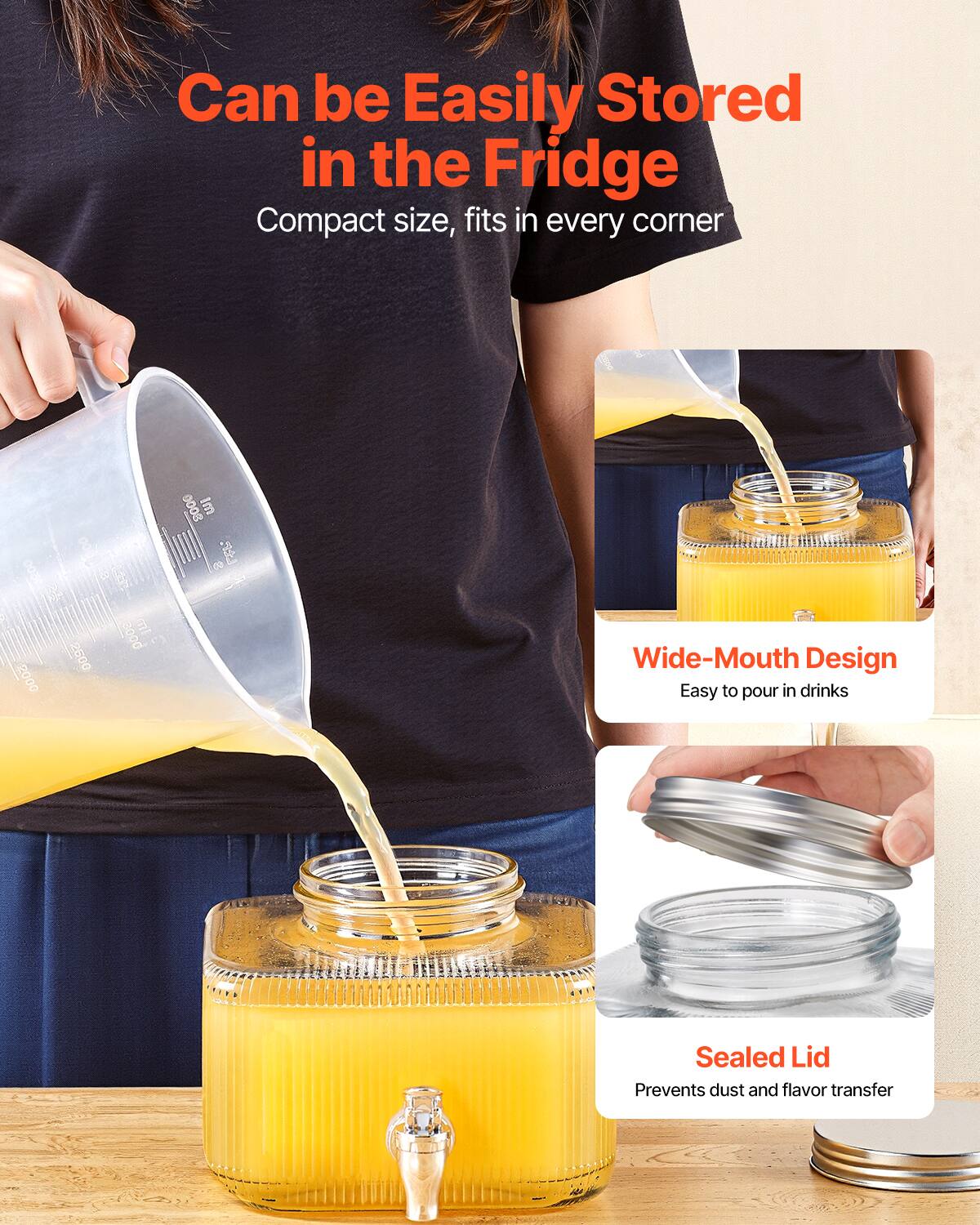 Can be Easily Stored in the Fridge  
Compact size, fits in every corner  

Wide-Mouth Design  
Easy to pour in drinks  

Sealed Lid  
Prevents dust and flavor transfer