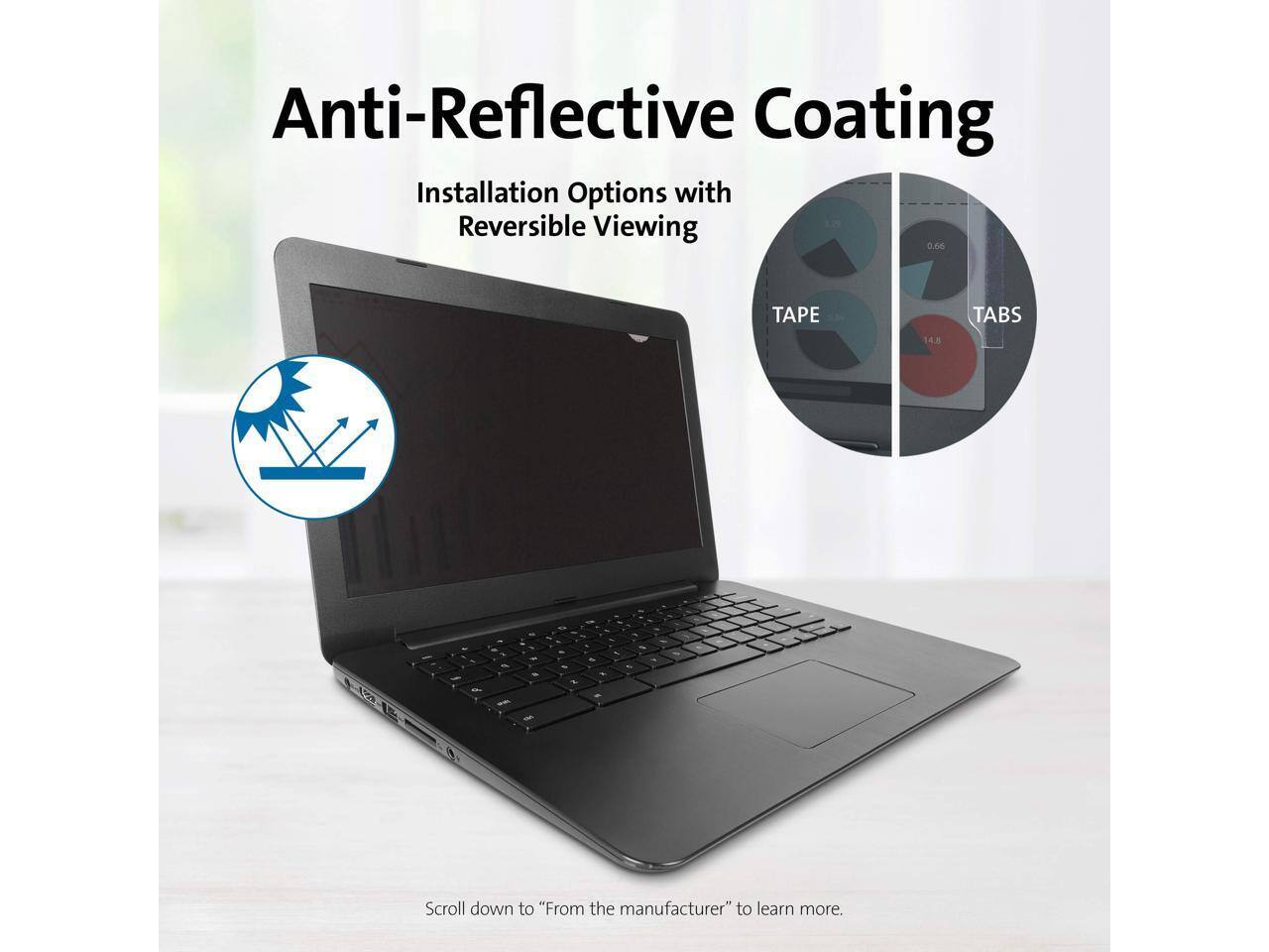 Anti-Reflective Coating  
Installation Options with Reversible Viewing  

0.66 TAPE  
14.3 TABS  

Scroll down to "From the manufacturer" to learn more.