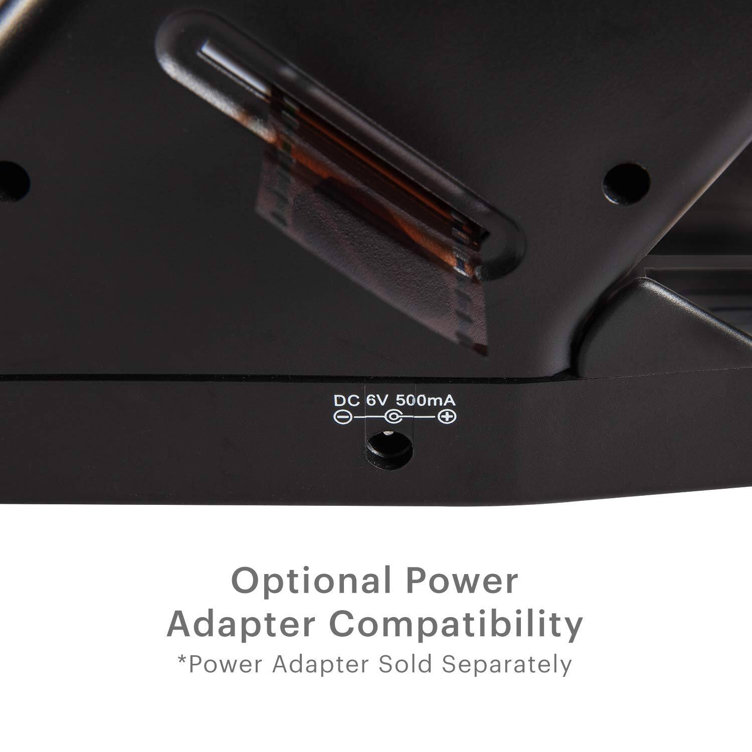 The text on the image reads: "DC 6V 500mA + Optional Power Adapter Compatibility *Power Adapter Sold Separately." This indicates that the device is compatible with a DC 6V 500mA power source, and an optional power adapter is available for purchase separately.