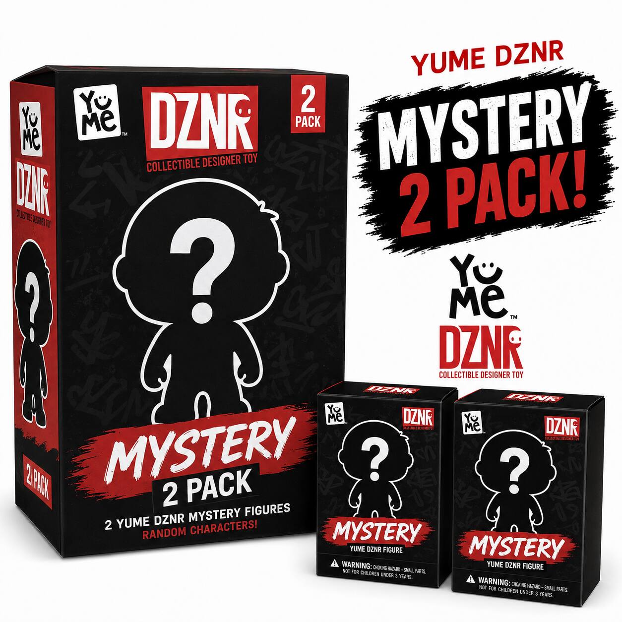 YUME DZNR  
Ye 2 YO Me DZNR PACK MYSTERY  
Me DESIGNER TOY COLLECTIBLE OZMR  
KRO TO 2 PACK! ? Ye ? Me TM DZNR COLLECTIBLE DESIGNER TOY OZNR OZNR YO Me DZNR YO - Me DZNR -. - 2PACK 2 MYSTERY PACK ? ? 2 MYSTERY FIGURES 2 YUME DZNR RANDOM CHARACTERS! MYSTERY YUME DZNR FIGURE MYSTERY  
WARNING: CHOKING HAZARD - SMALL PARTS. NOT FOR CHILDREN UNDER 3 YEARS.