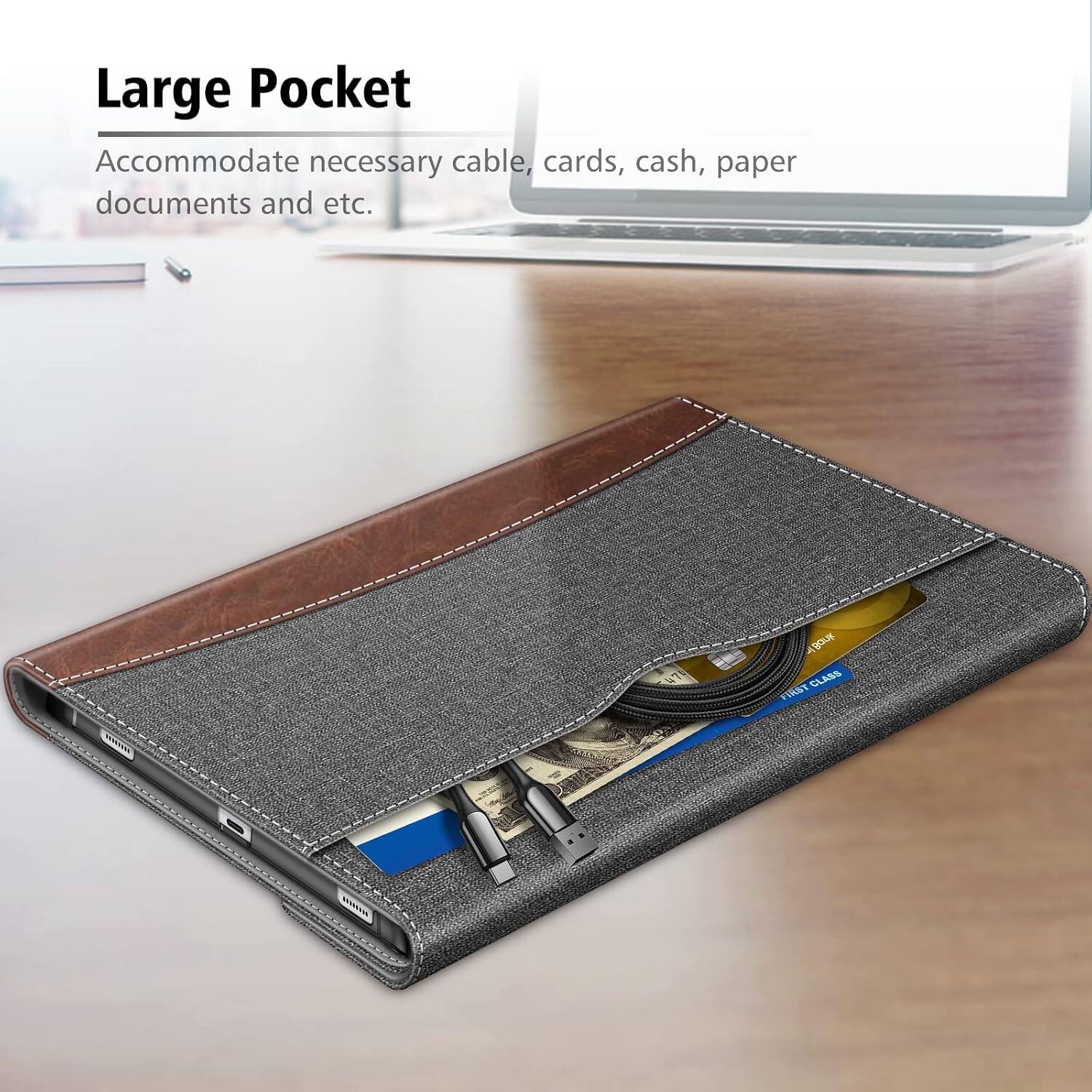 Large Pocket  
Accommodate necessary cable, cards, cash, paper documents and etc.