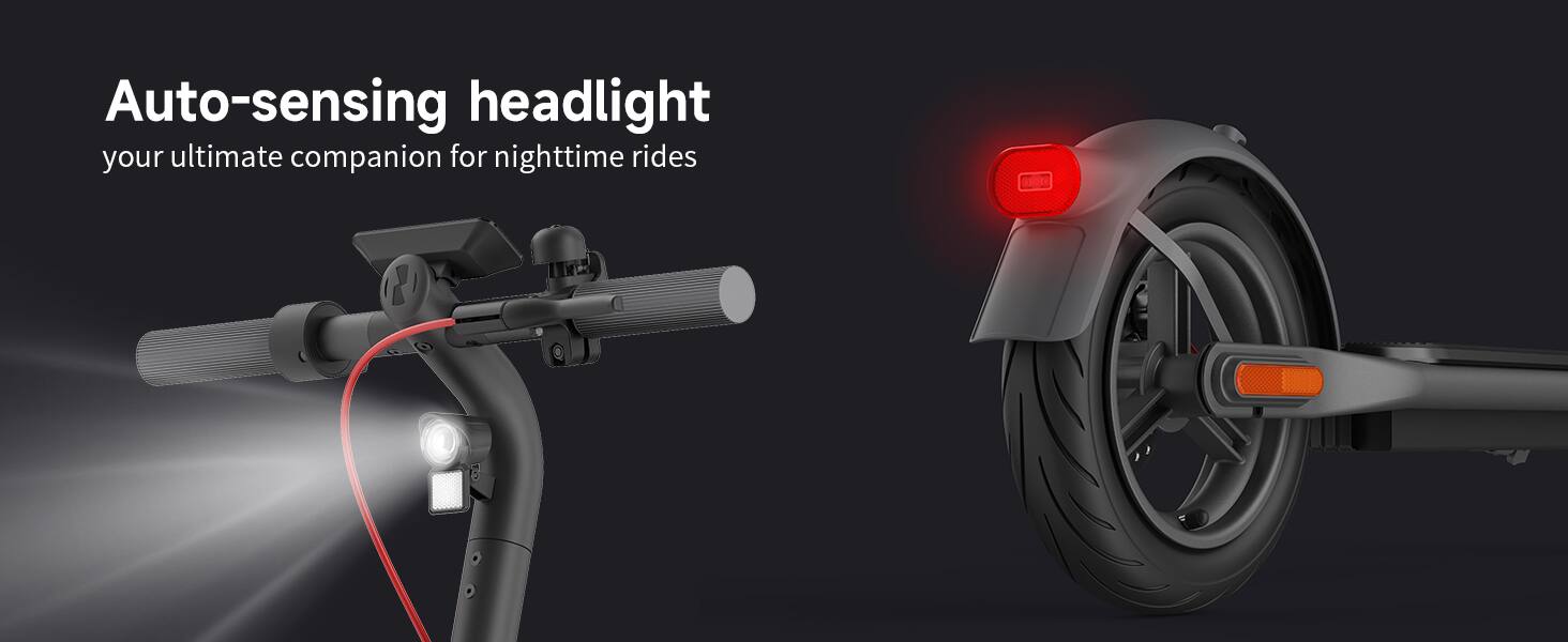 Auto-sensing headlight  
your ultimate companion for nighttime rides