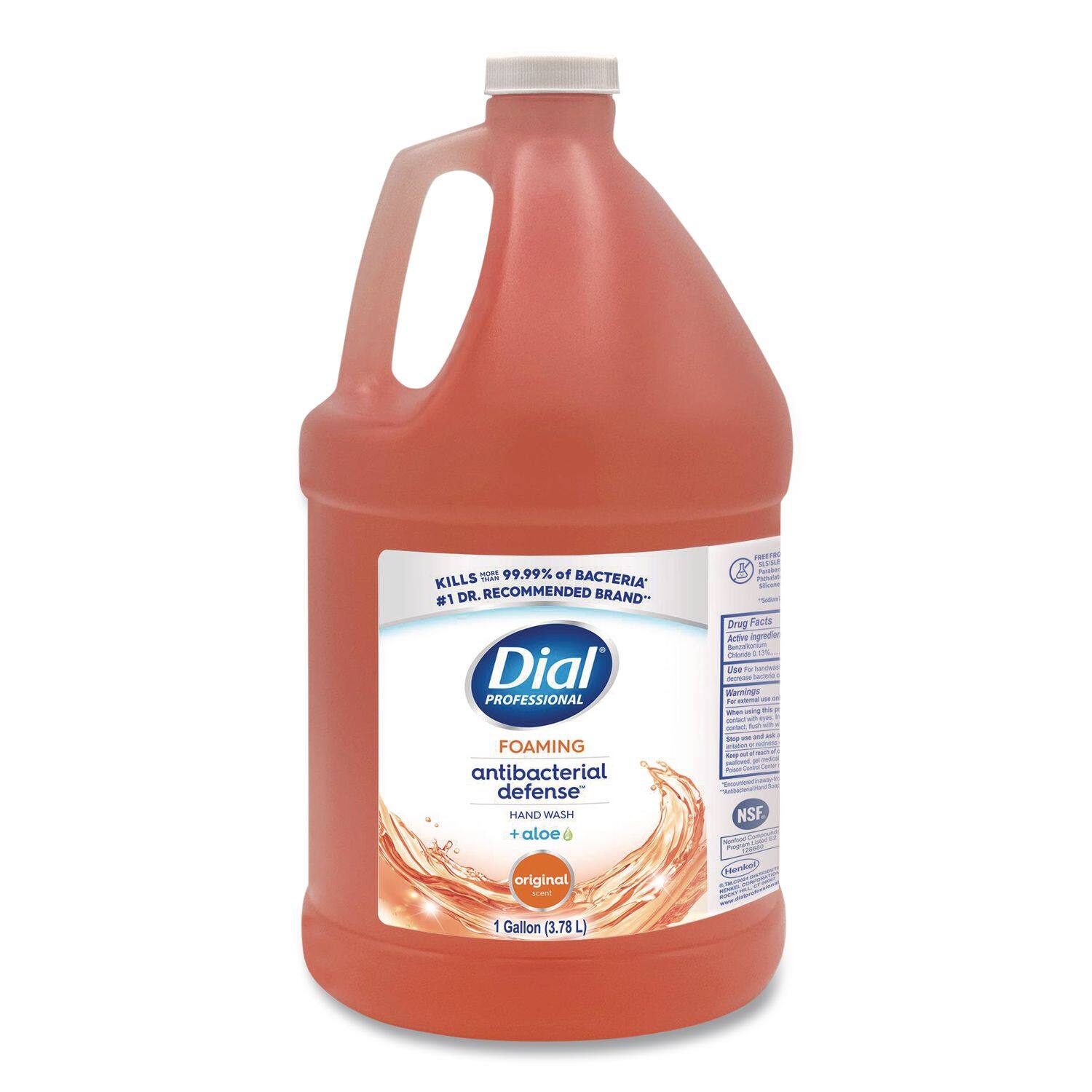 KILLS 99.99% OF BACTERIA*  
#1 DR. RECOMMENDED BRAND*  

Dial  
PROFESSIONAL  
FOAMING  
antibacterial defense  
HAND WASH  
+ aloe  
original  

1 Gallon (3.78 L)  

*Drug Facts  
Active ingredient:  
Chlorhexidine 0.12%  
Use:  
Wash hands with soap and water.  
Warnings:  
For external use only.  
Keep out of reach of children.  
If swallowed, get medical help or contact a Poison Control Center right away.  
NSF  
Handcare