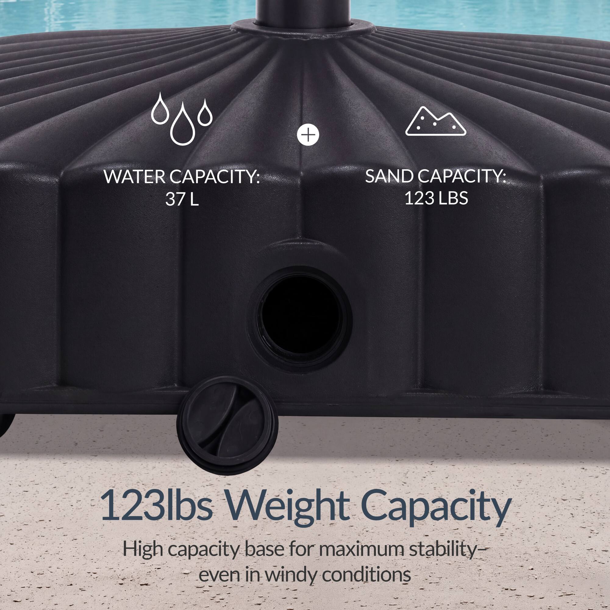 WATER CAPACITY: 37 L  
SAND CAPACITY: 123 LBS  
123lbs Weight Capacity  
High capacity base for maximum stability - even in windy conditions