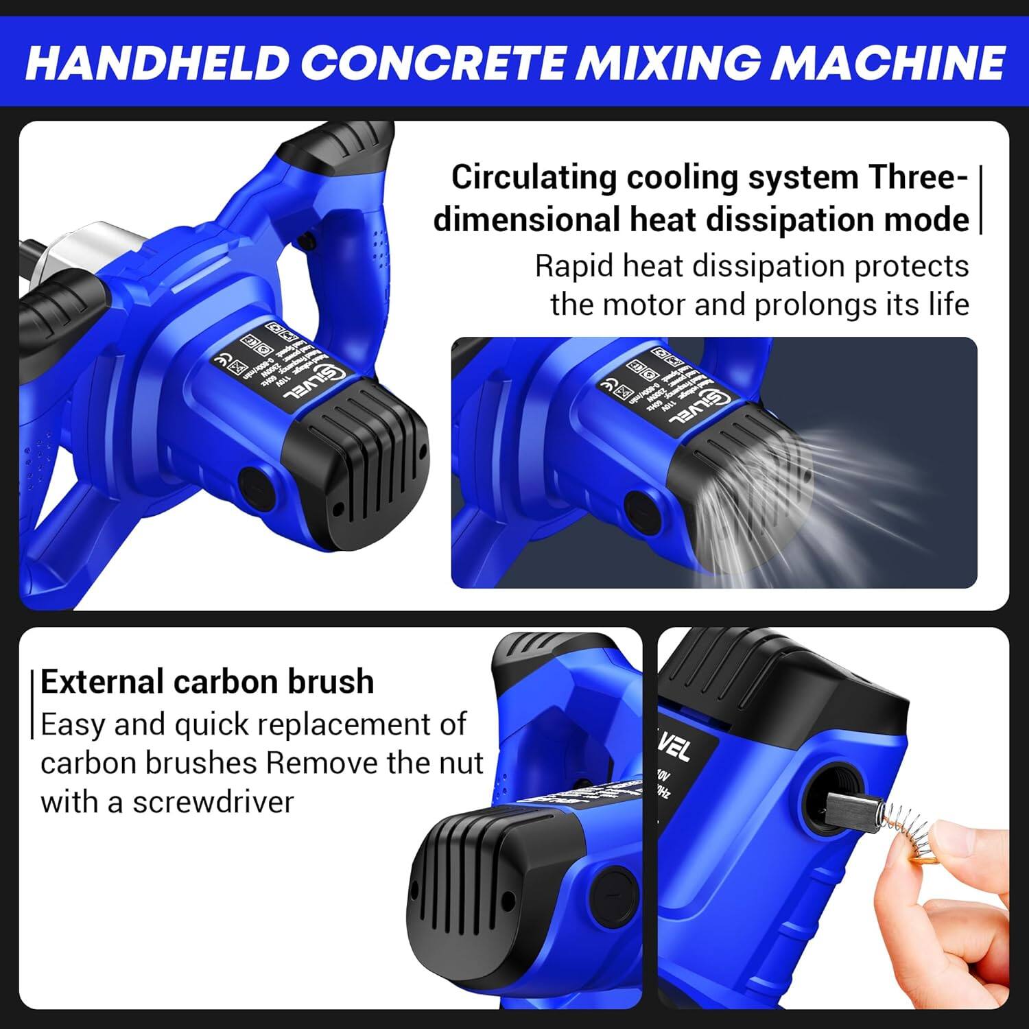HANDHELD CONCRETE MIXING MACHINE

- Circulating cooling system
- Three-dimensional heat dissipation mode
- Rapid heat dissipation protects the motor and prolongs its life

- External carbon brush
- Easy and quick replacement of carbon brushes
- Remove the nut with a screwdriver