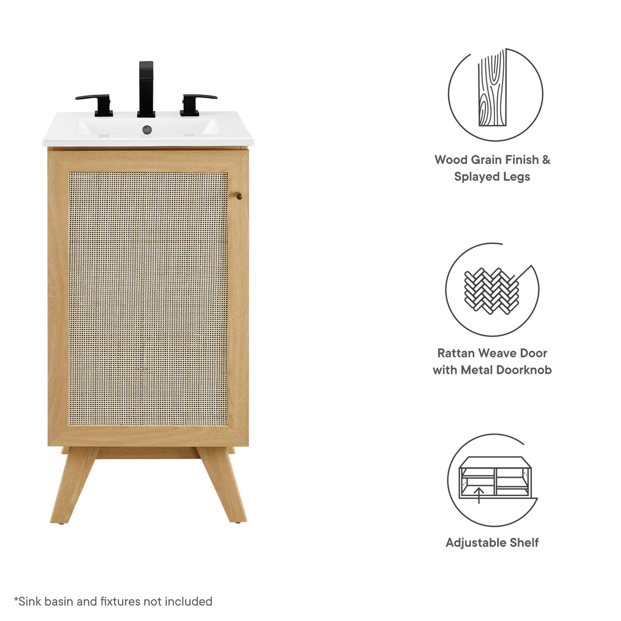 Wood Grain Finish & Splayed Legs  
Rattan Weave Door with Metal Doorknob  
Adjustable Shelf  

*Sink basin and fixtures not included