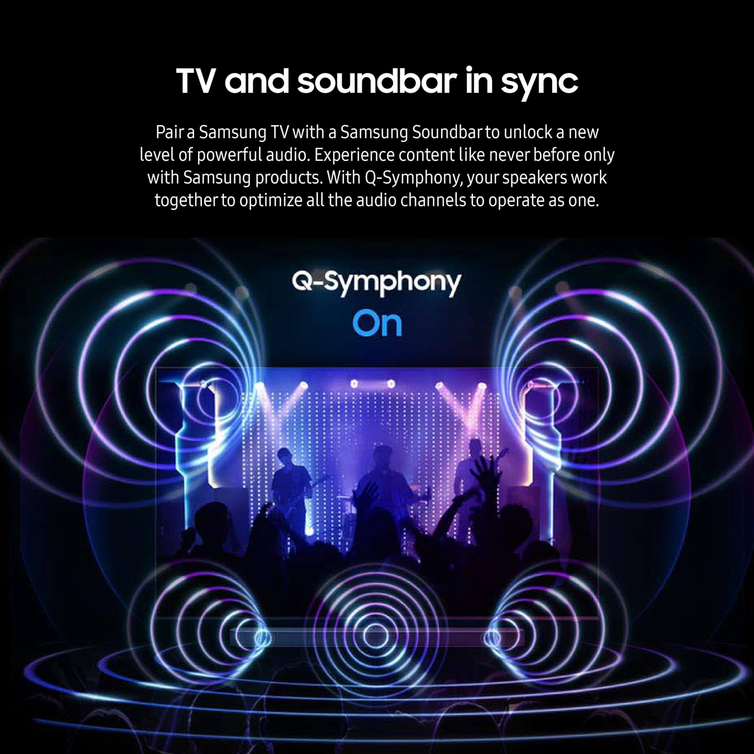 TV and soundbar in sync

Pair a Samsung TV with a Samsung Soundbar to unlock a new level of powerful audio. Experience content like never before only with Samsung products. With Q-Symphony, your speakers work together to optimize all the audio channels to operate as one.

Q-Symphony On