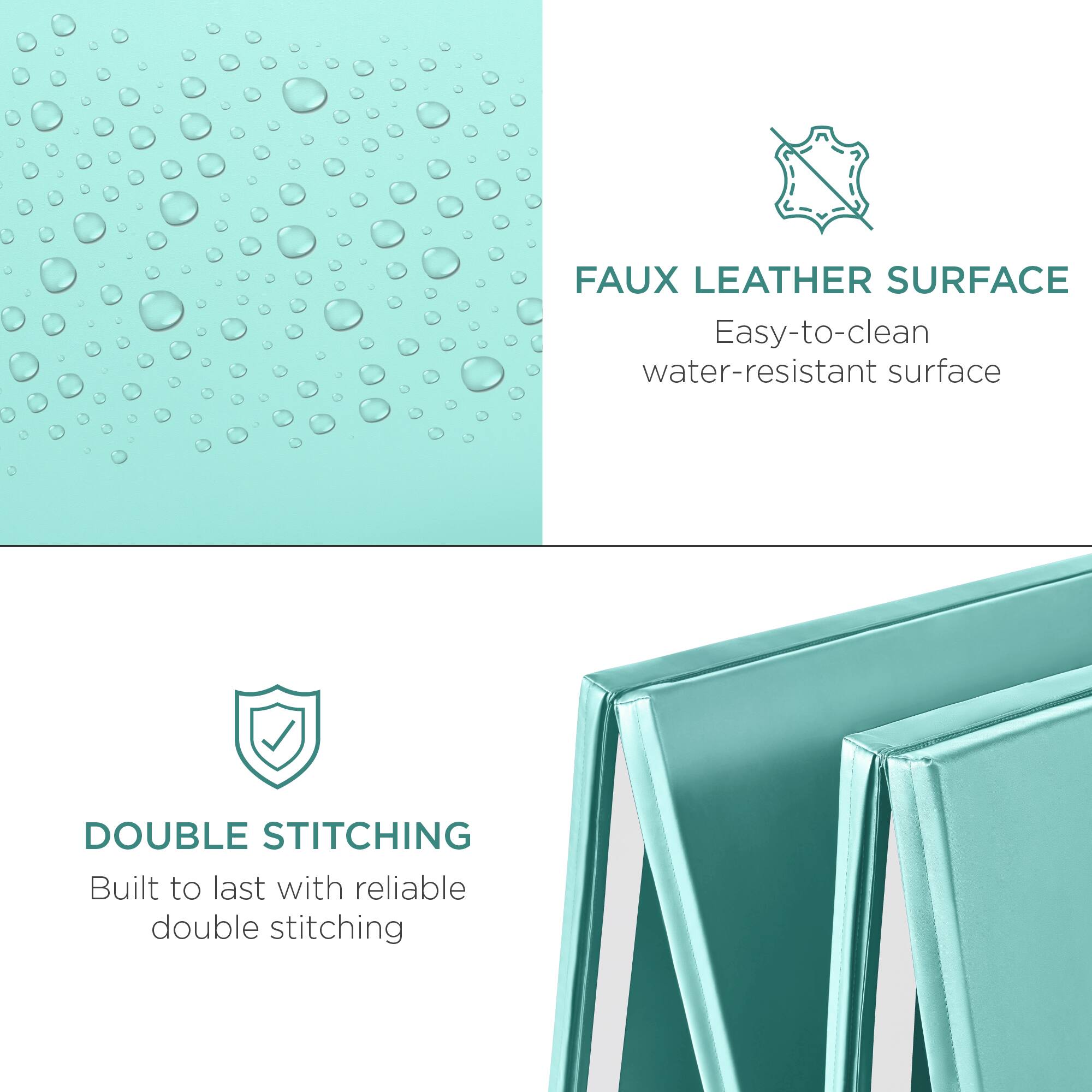 **FAUX LEATHER SURFACE**
Easy-to-clean, water-resistant surface

**DOUBLE STITCHING**
Built to last with reliable double stitching