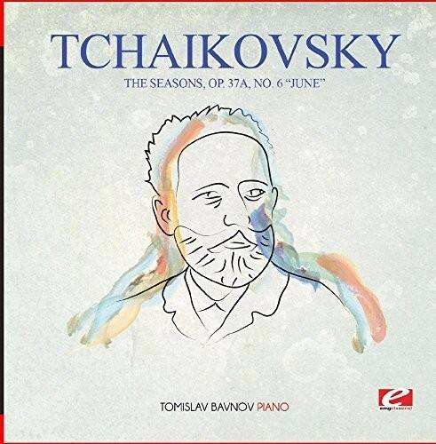 TCHAIKOVSKY  
THE SEASONS, OP. 37A, NO. 6 "JUNE"  

TOMISLAV BAVNOV PIANO