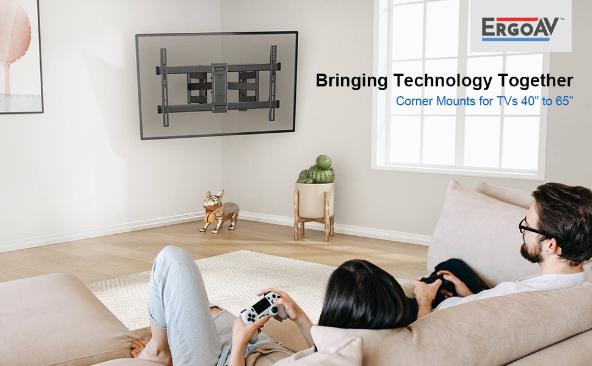 Ergoav is bringing technology together by offering corner mounts for TVs ranging from 40" to 65".